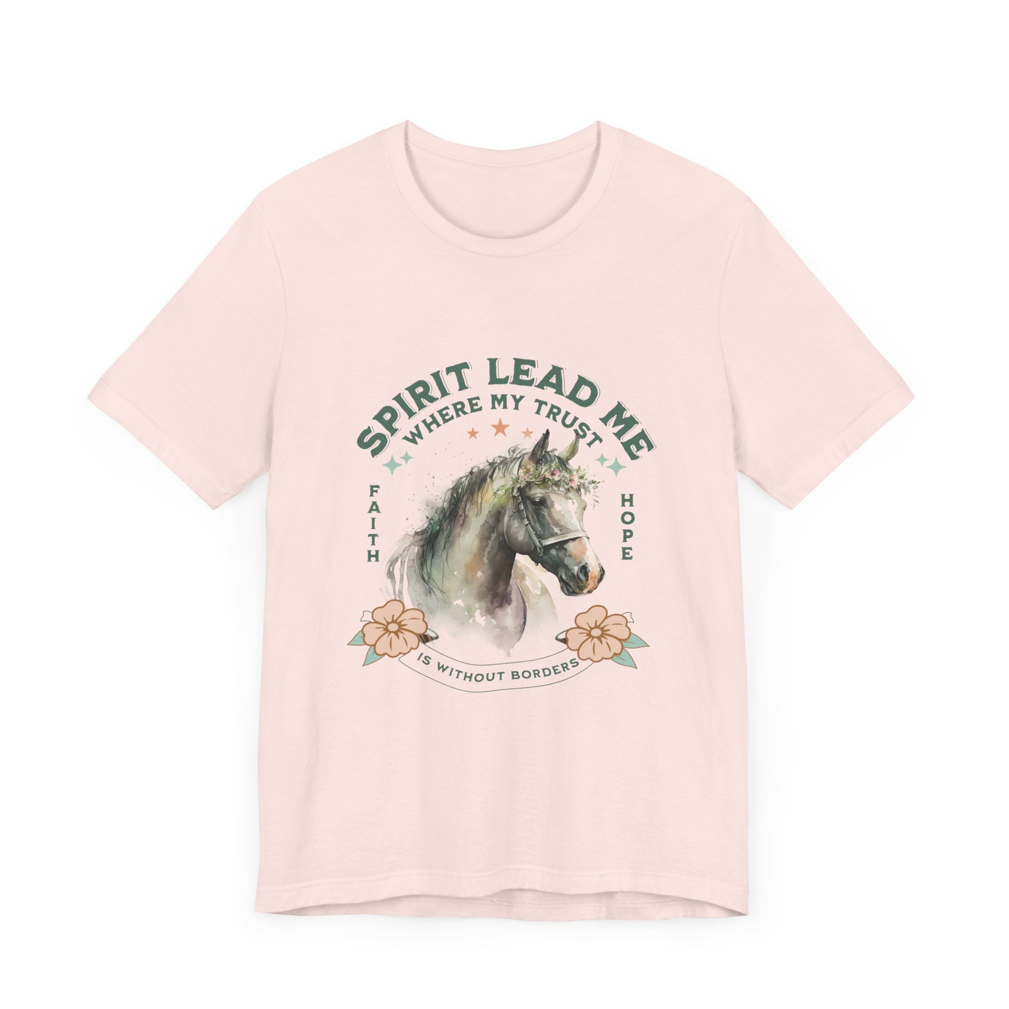 Spirit Lead Me Where My Trust Is Without Borders T-shirt