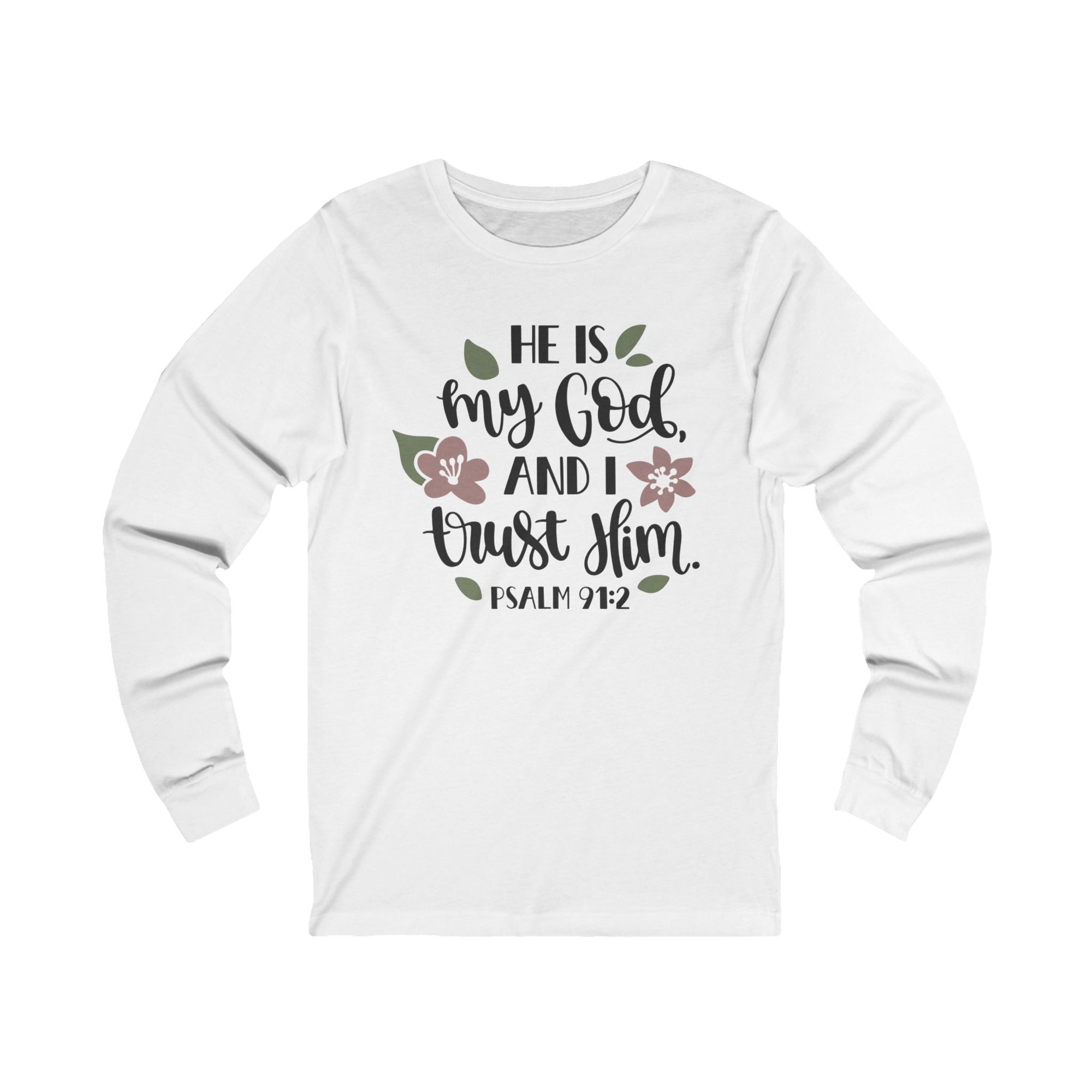 He Is My God And I trust in Him T-shirt,