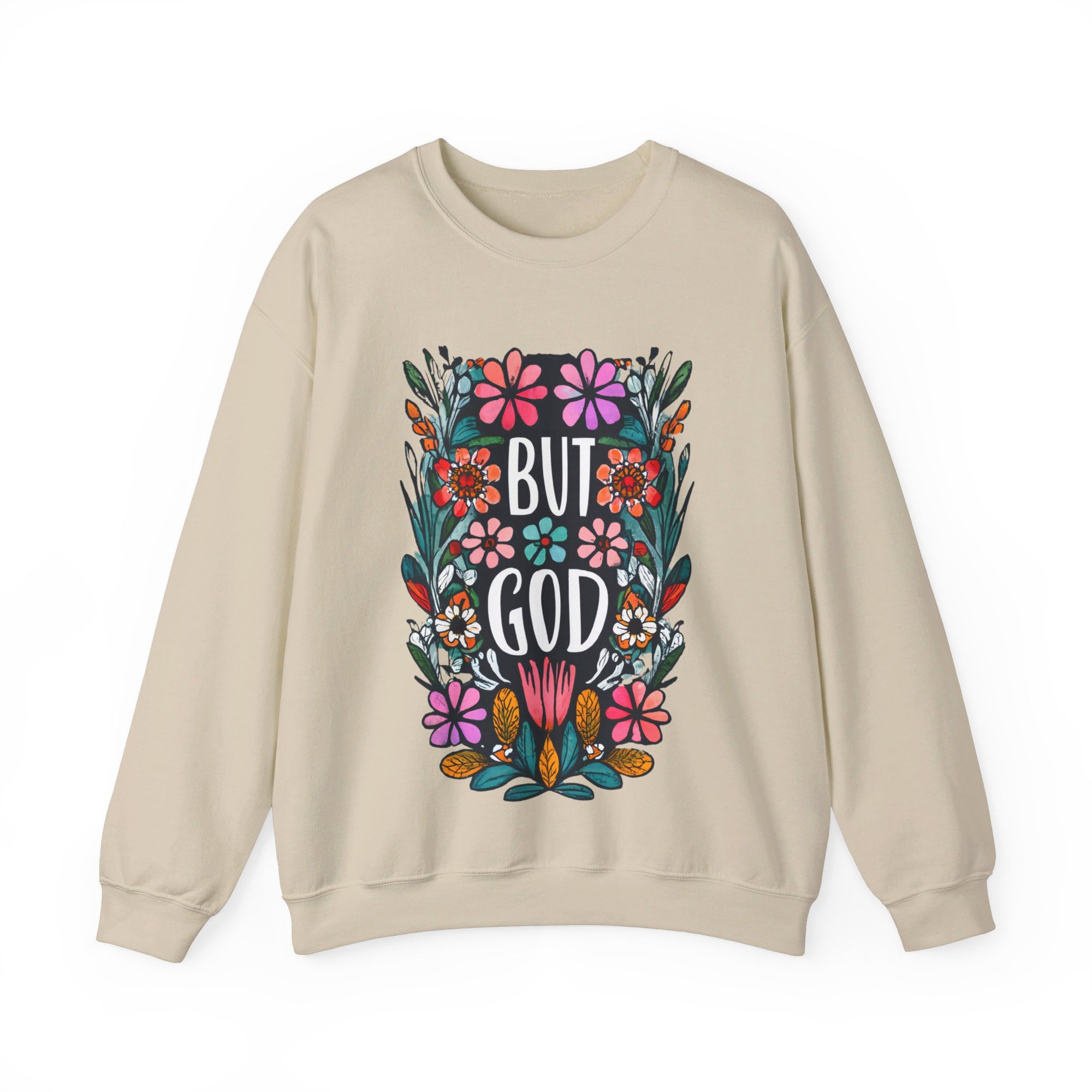 But God Sweatshirt