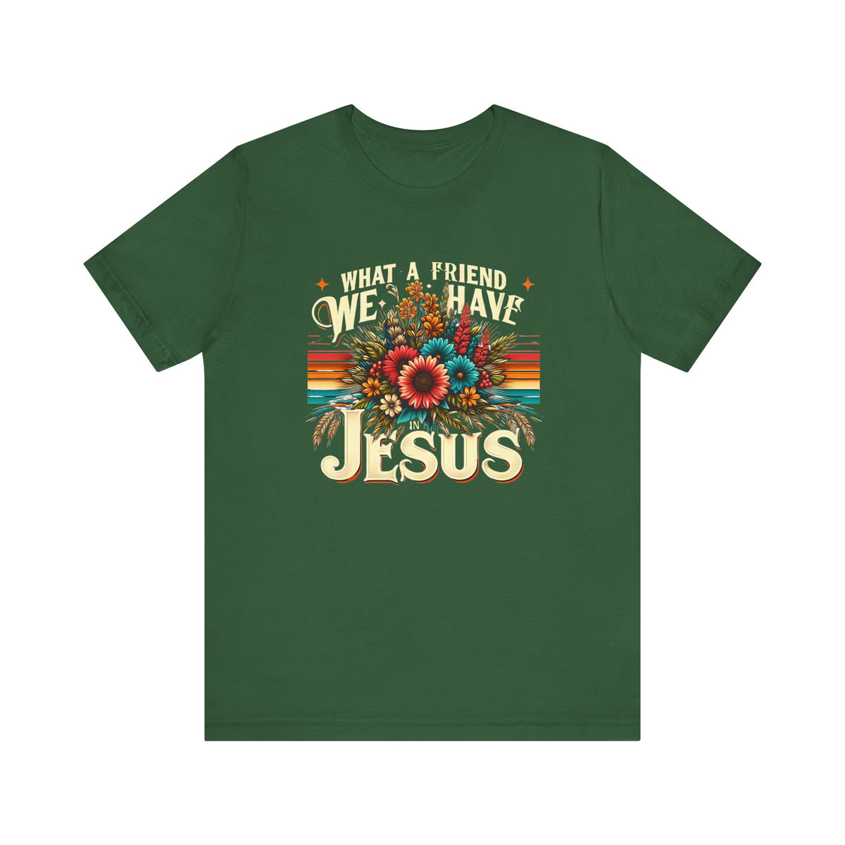 What a Friend We Have Jesus Flowers Shirt