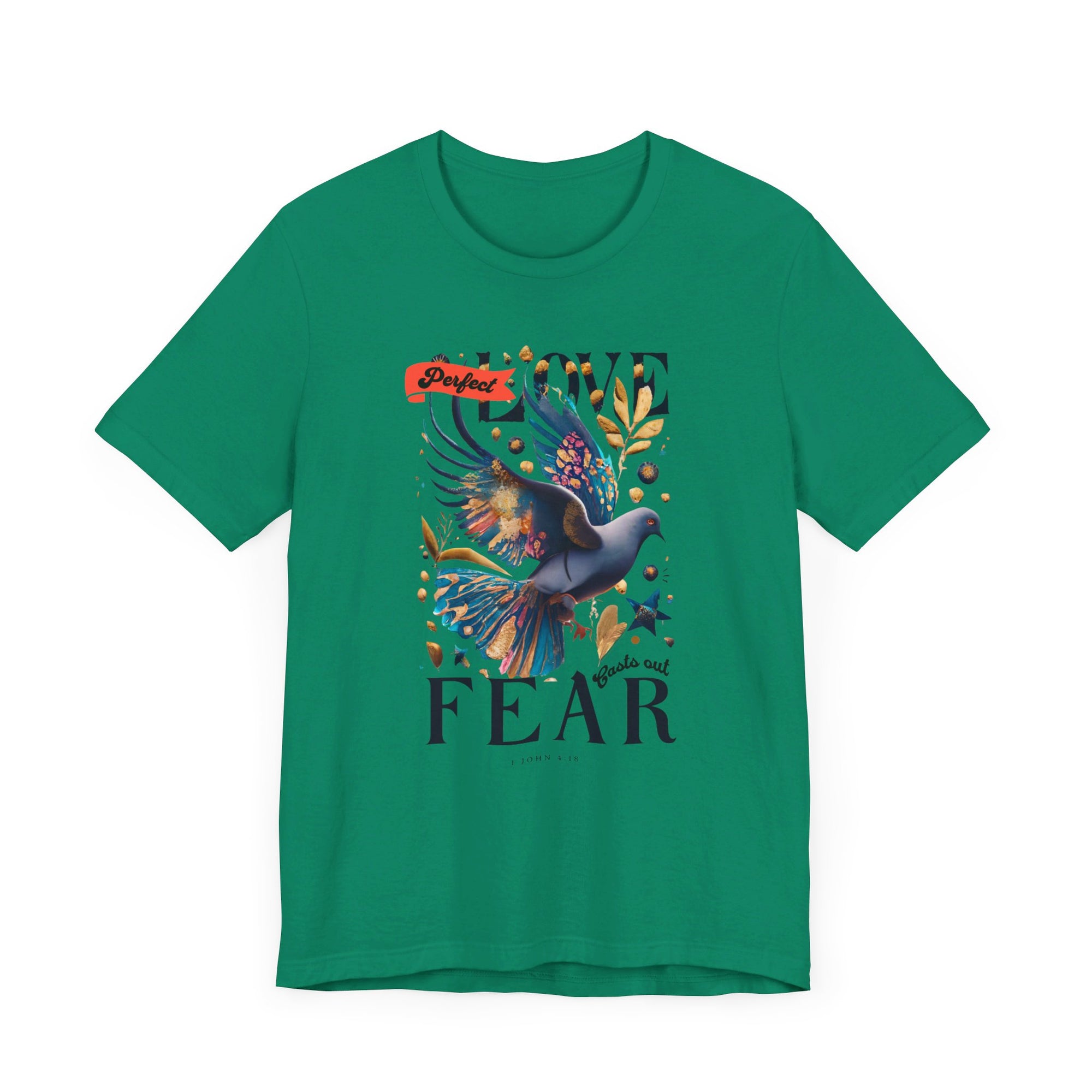 Perfect Love Casts out Fear Shirt