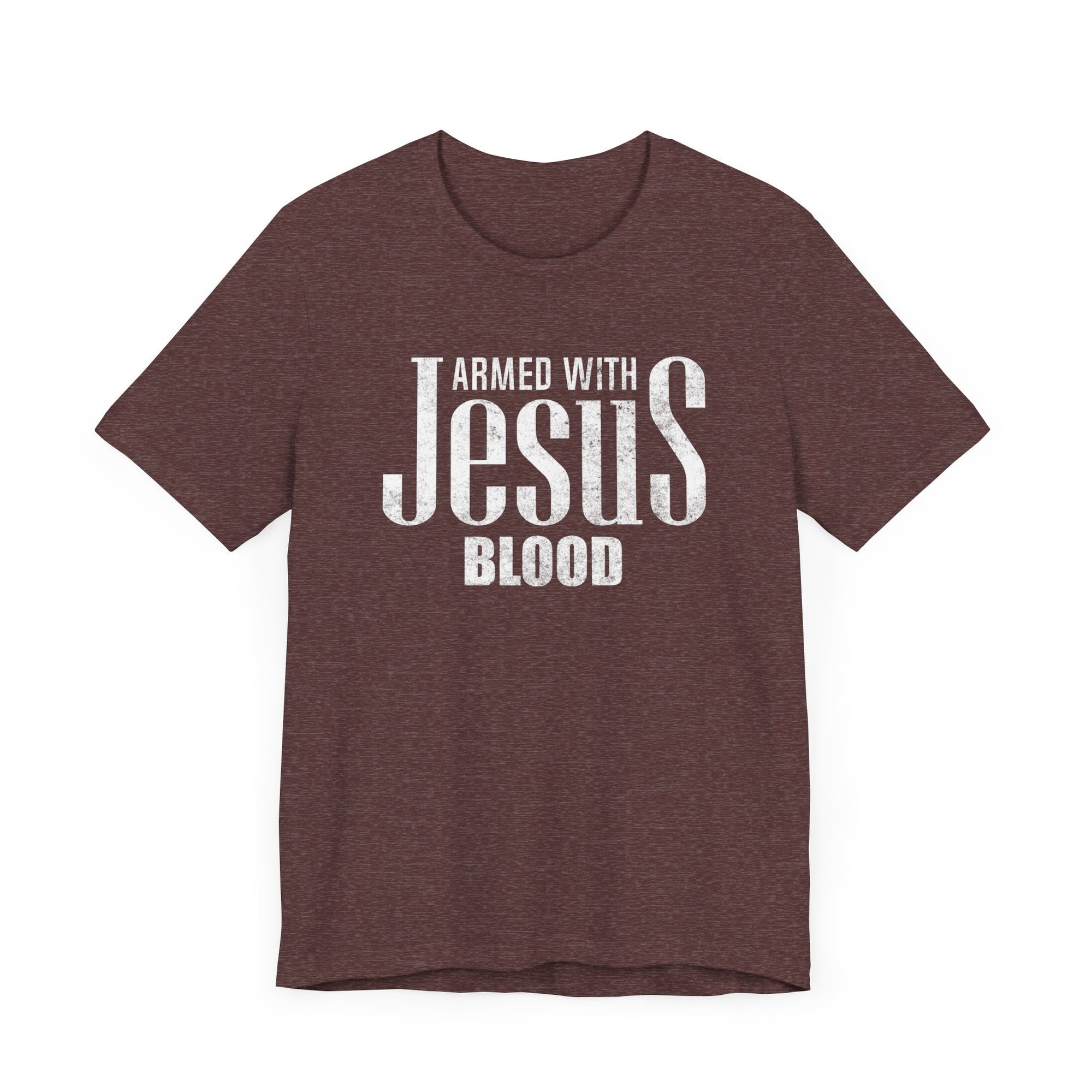 Armed With Jesus Blood Shirt