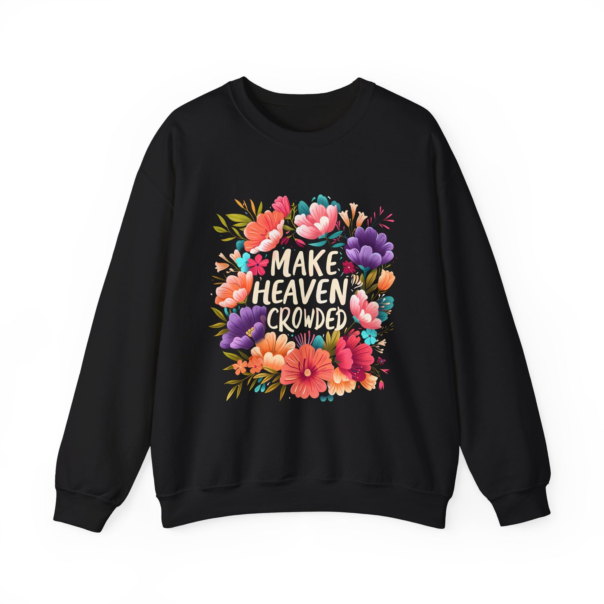 Make Heaven Crowd Premium Comfy Sweatshirt