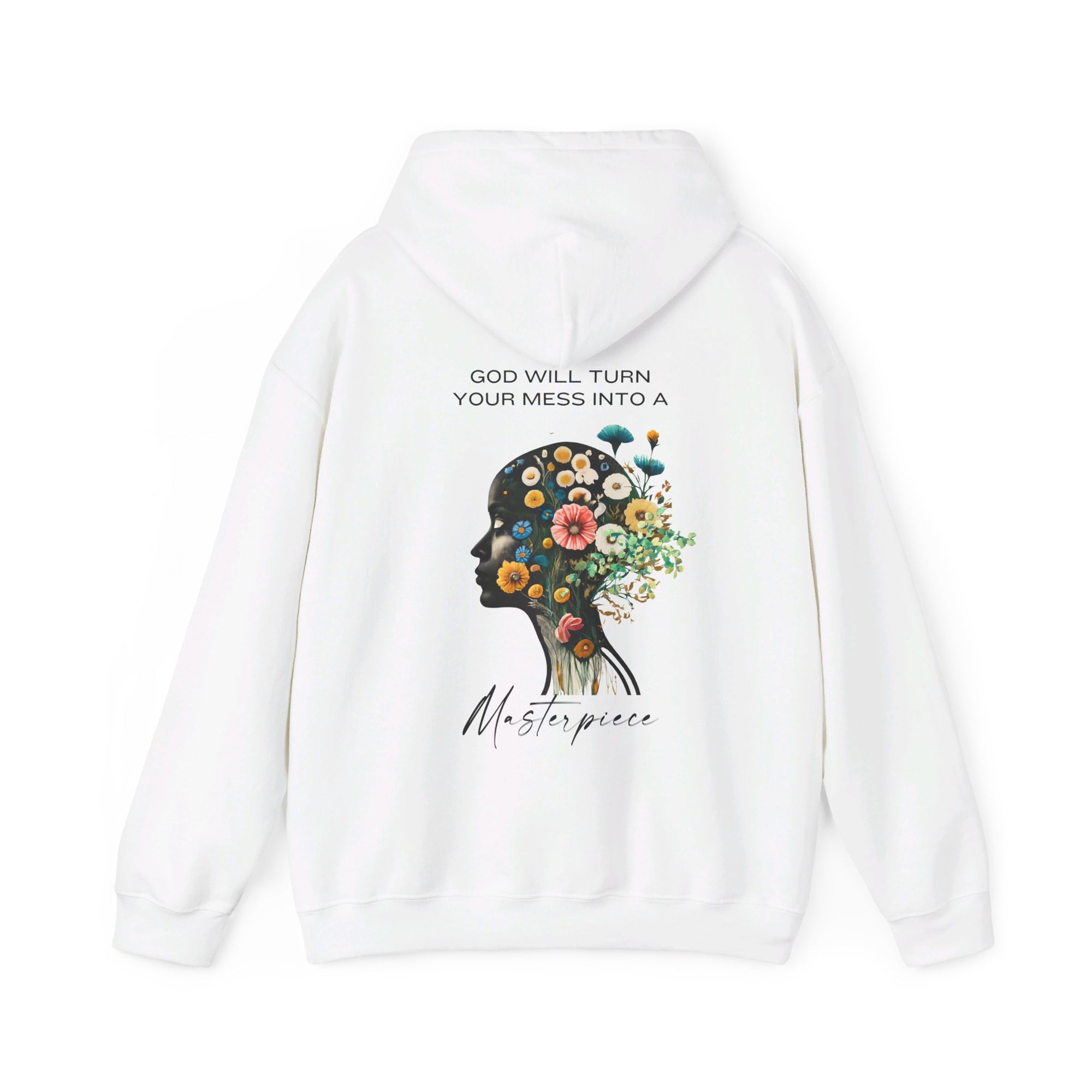 God Will Turn Your Mess into a Masterpiece Hoodie