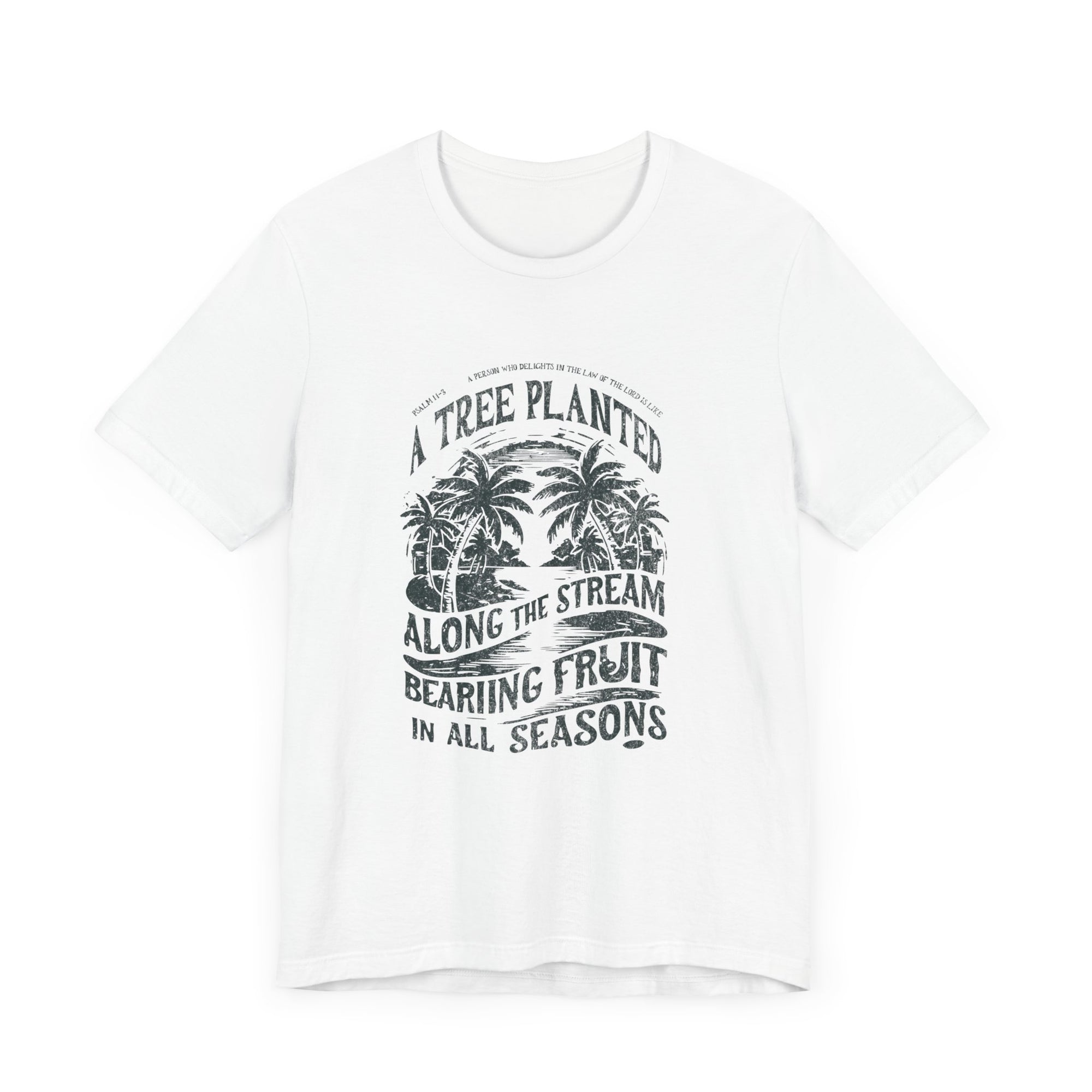 Psalms 11-13 A Tree Planted Men Shirt