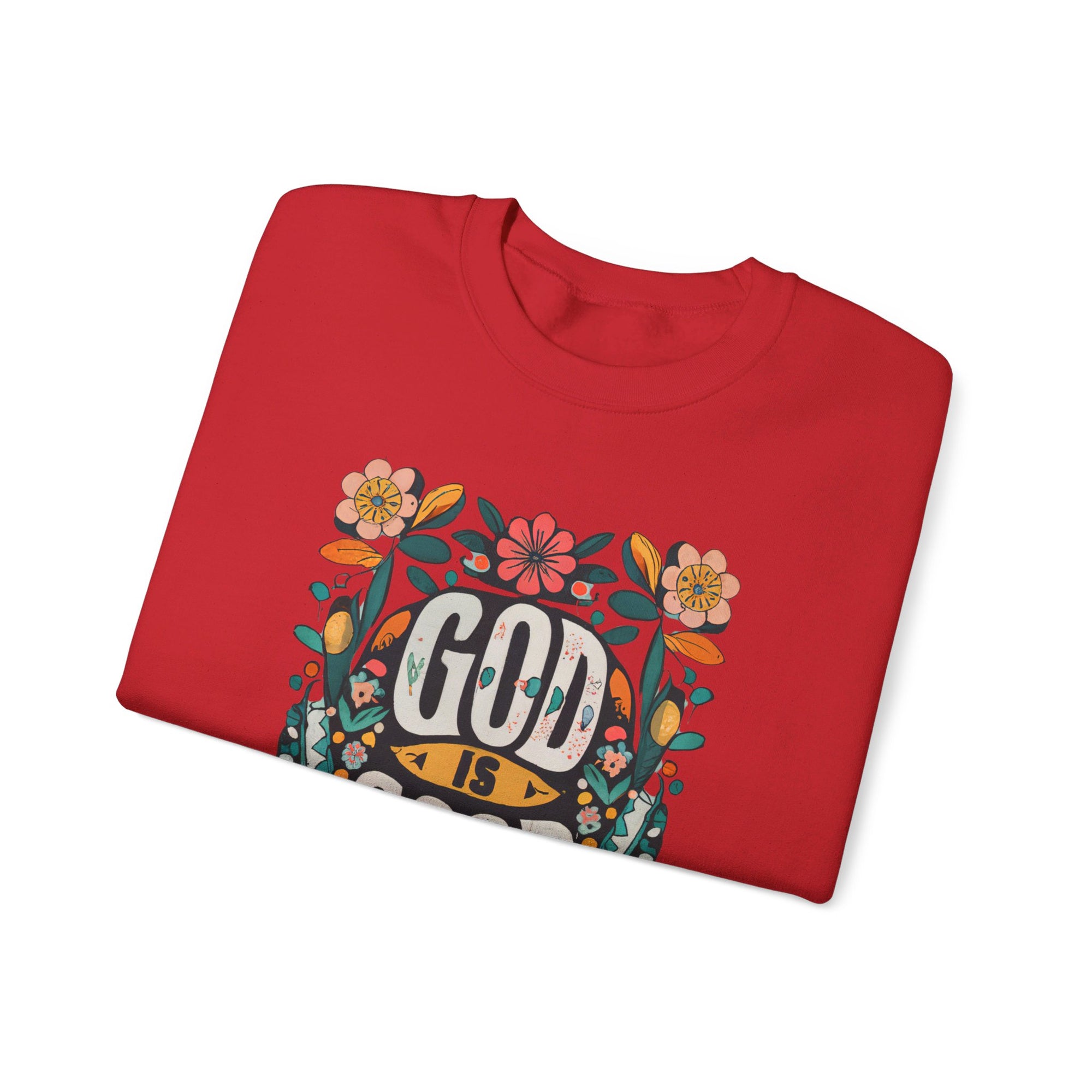 God is Good Sweatshirt