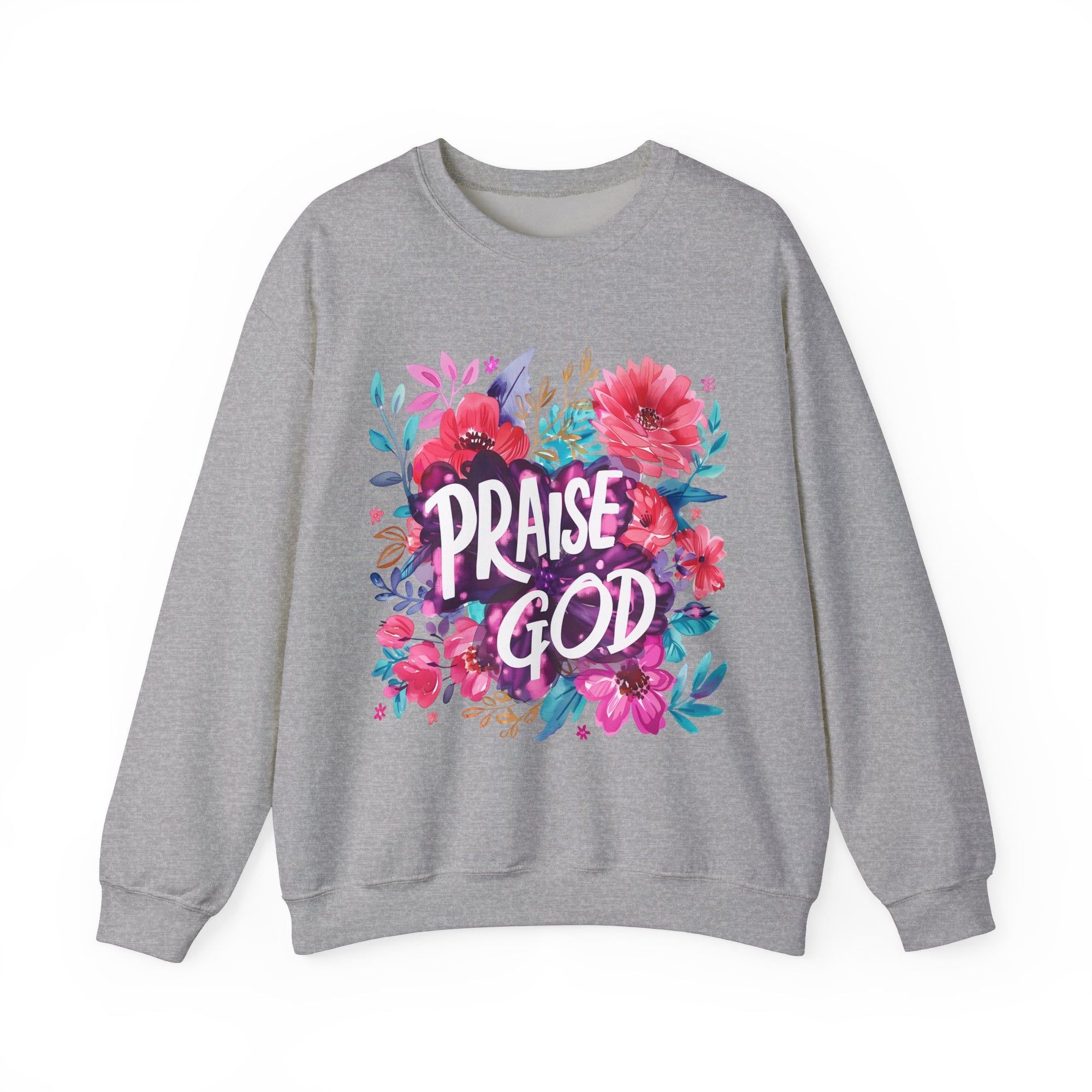 Praise God Sweatshirt