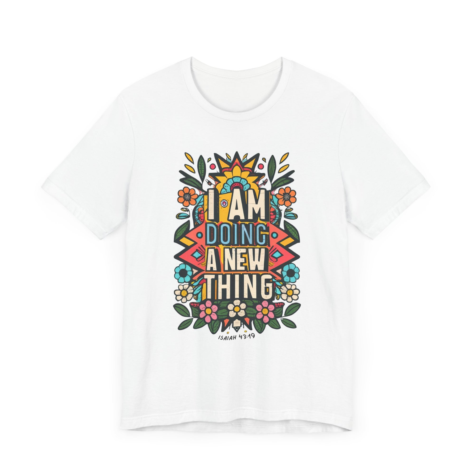 I am Doing A New Thing Bible Verse Women T-Shirt