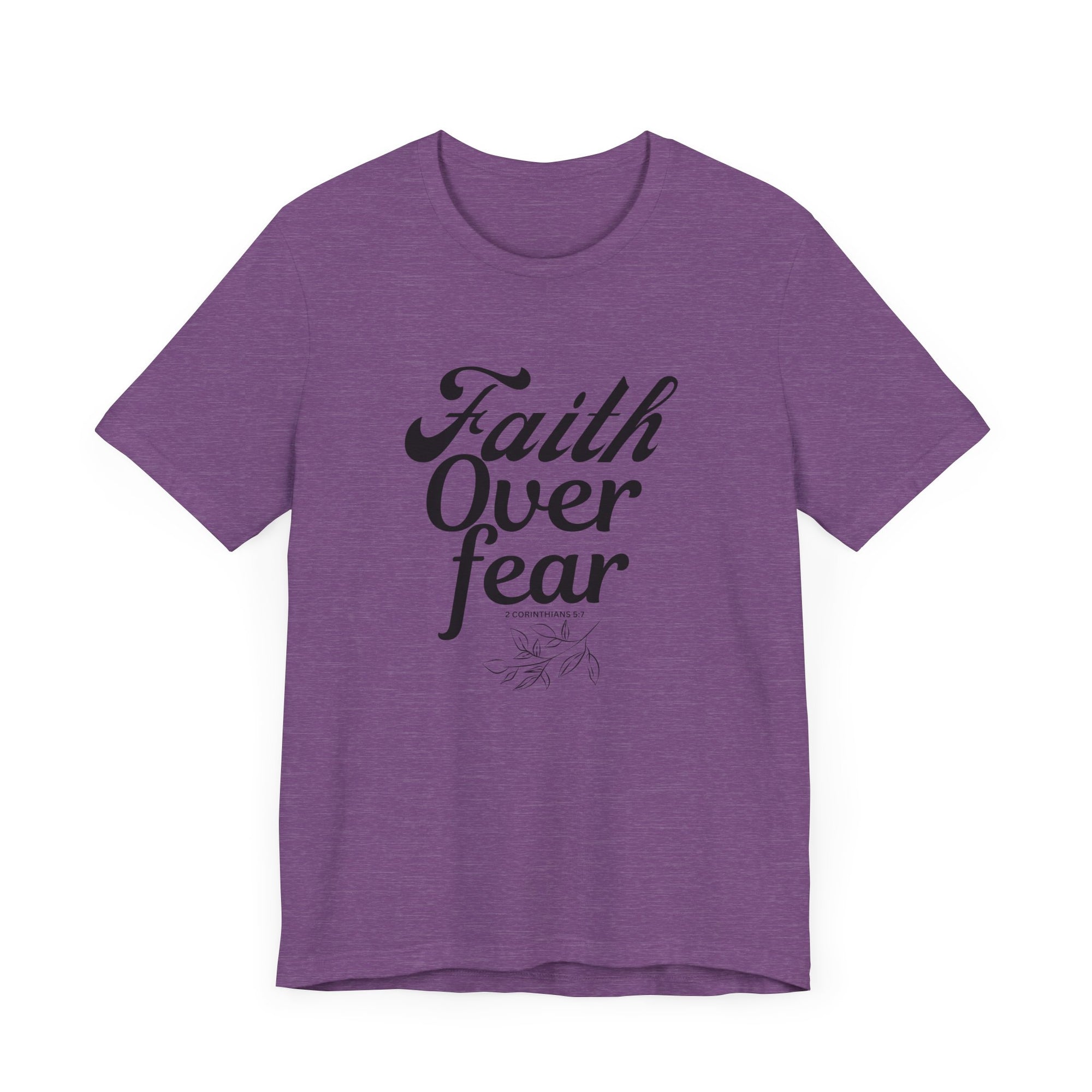 Faith Over Fear Shirt