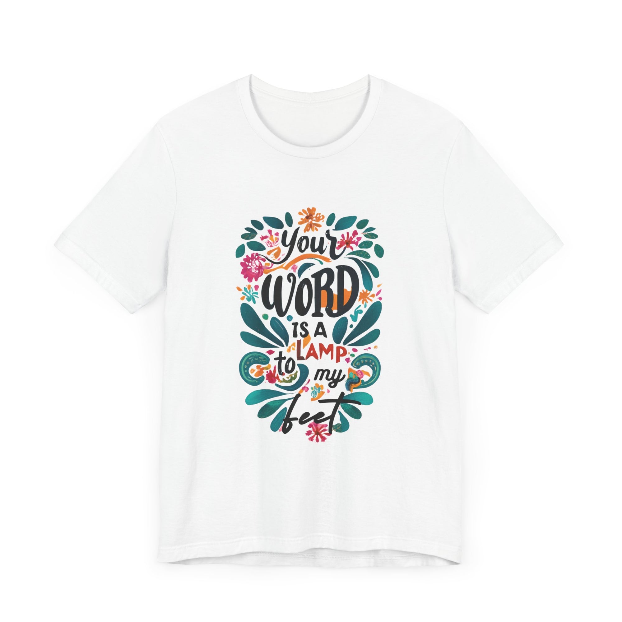 Your Word Is A Lamp To My Feet T-Shirt