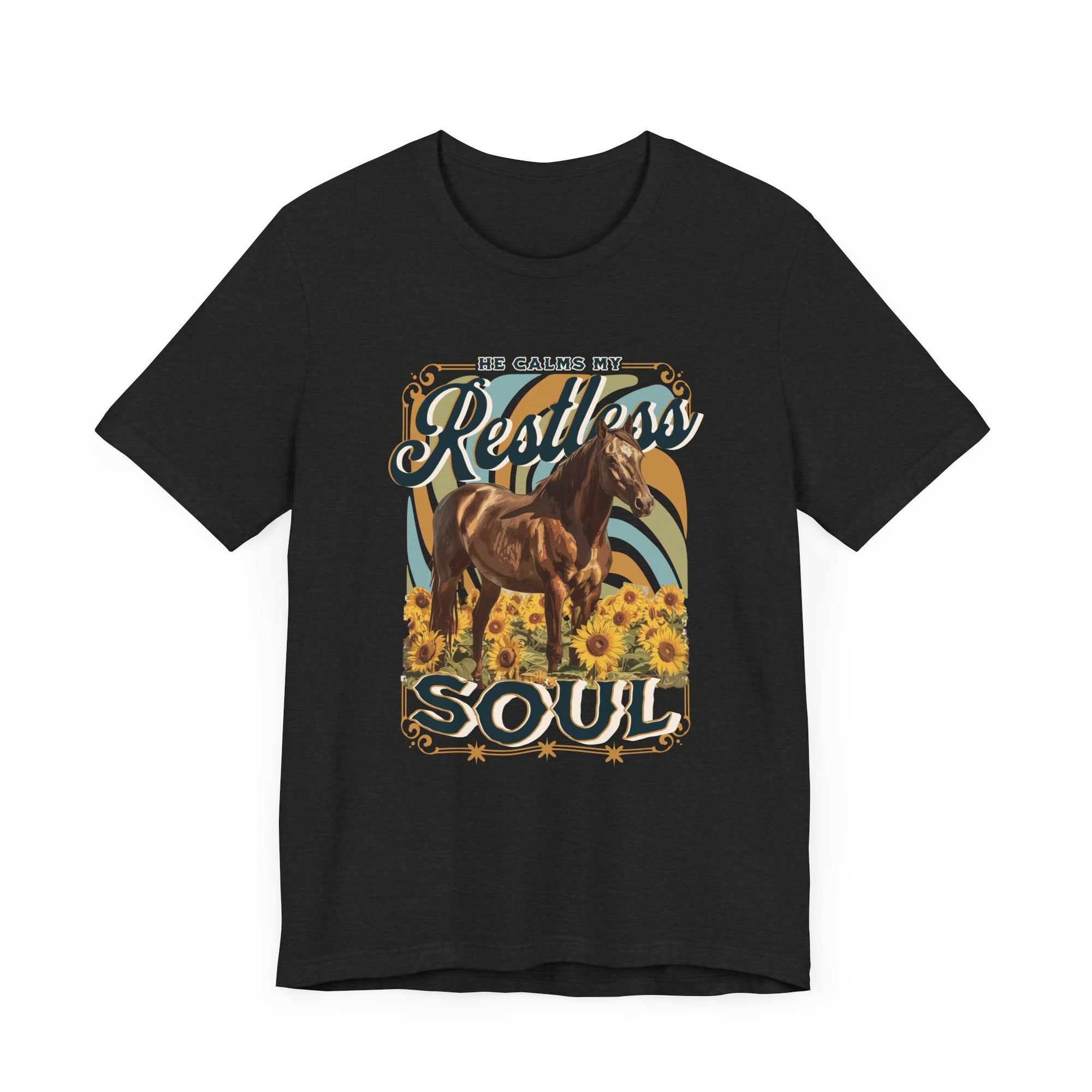 He Calms My Restless Soul T-shirt