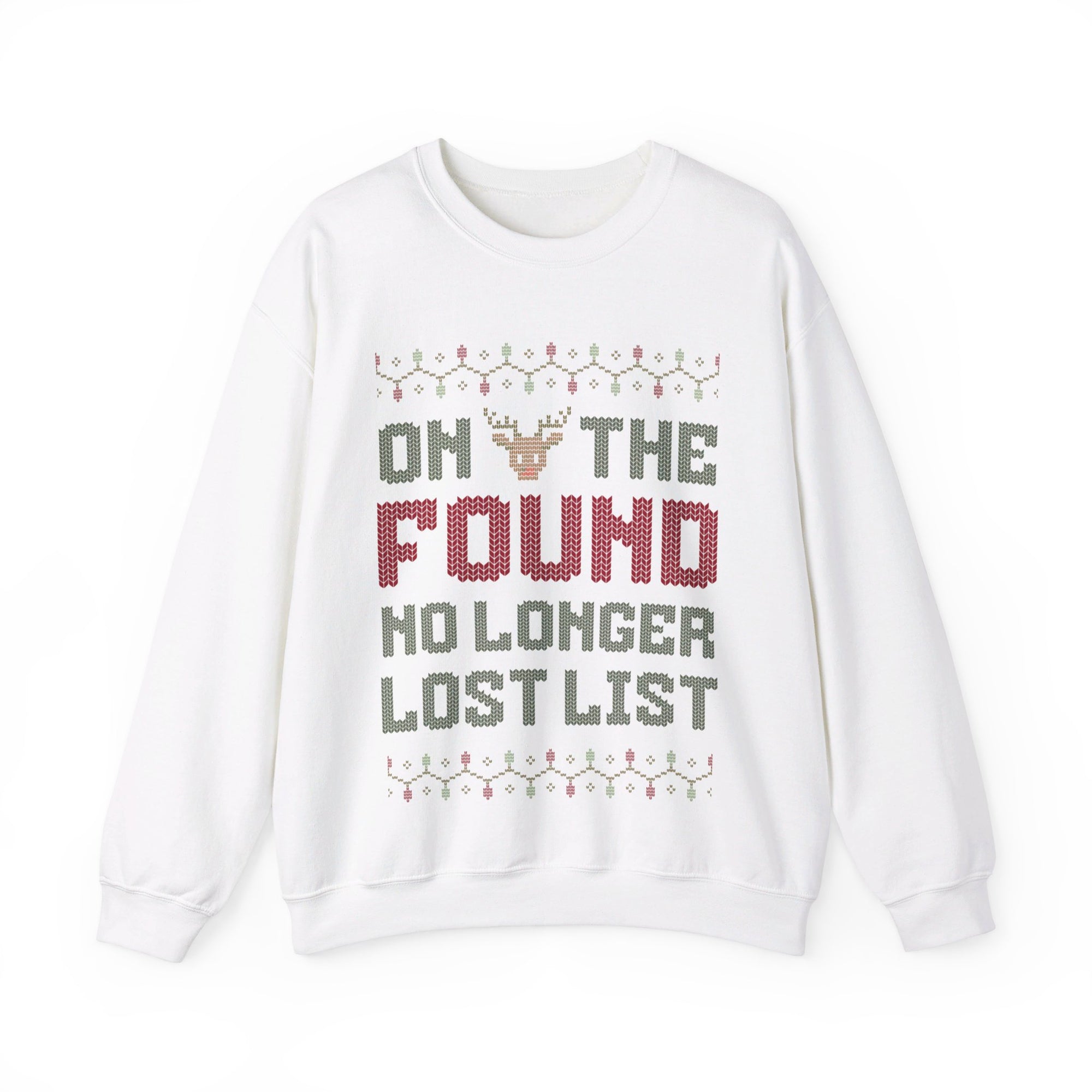 On the Found No longer Lost List Sweatshirt