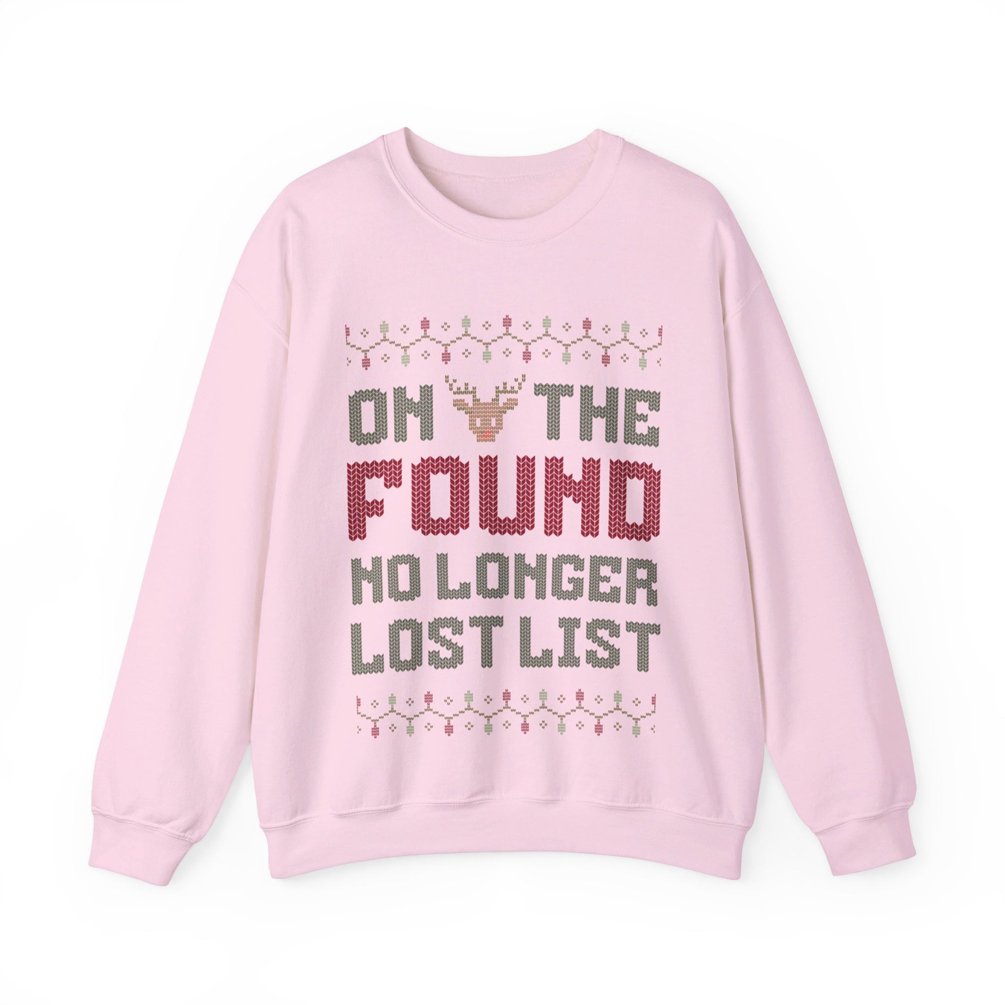 On the Found No longer Lost List Sweatshirt