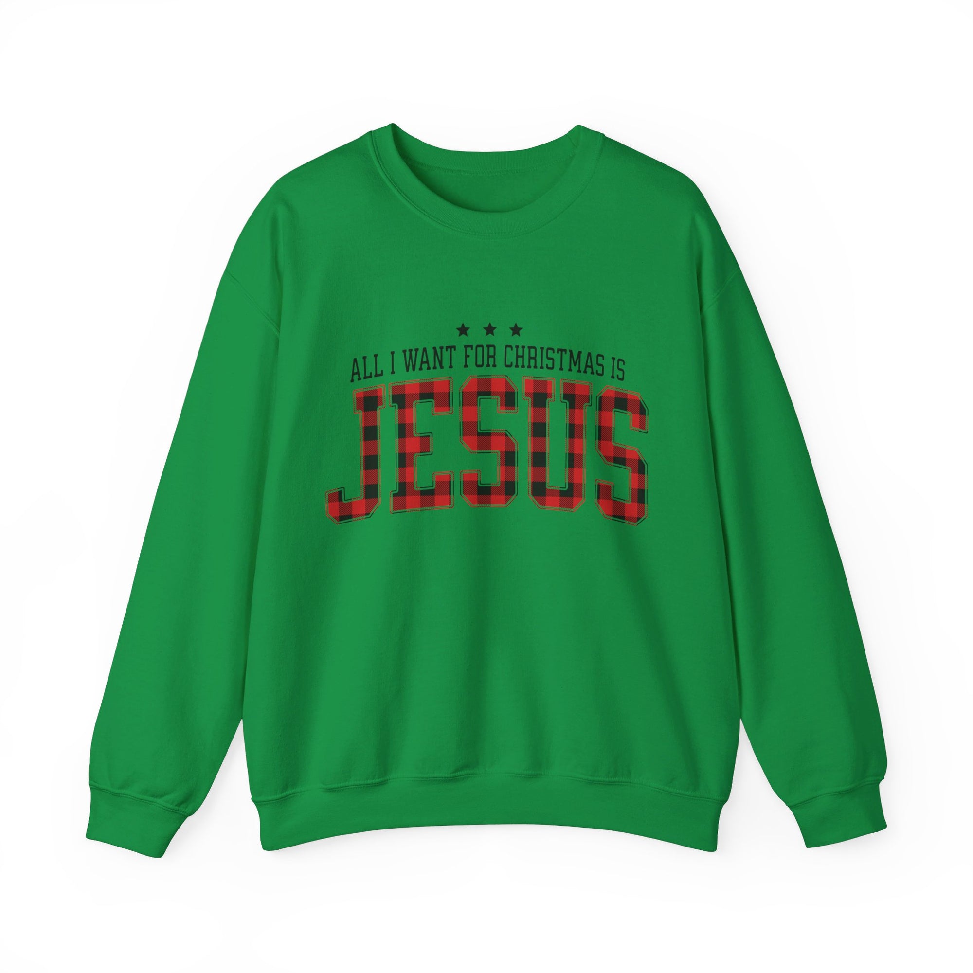 All I Want For Christmas Is Jesus Sweatshirt