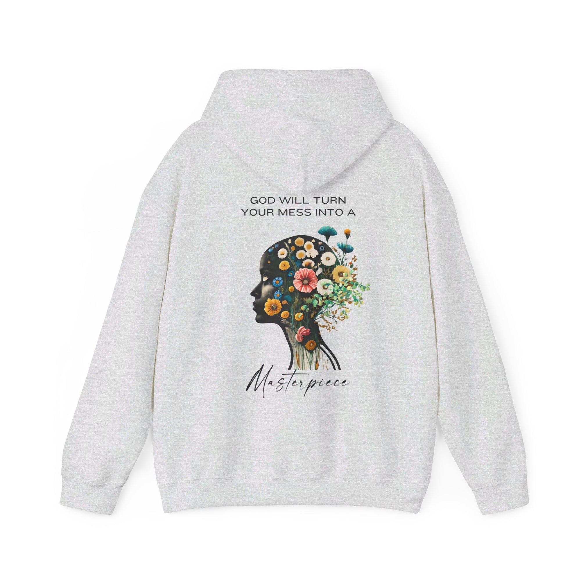 God Will Turn Your Mess into a Masterpiece Hoodie