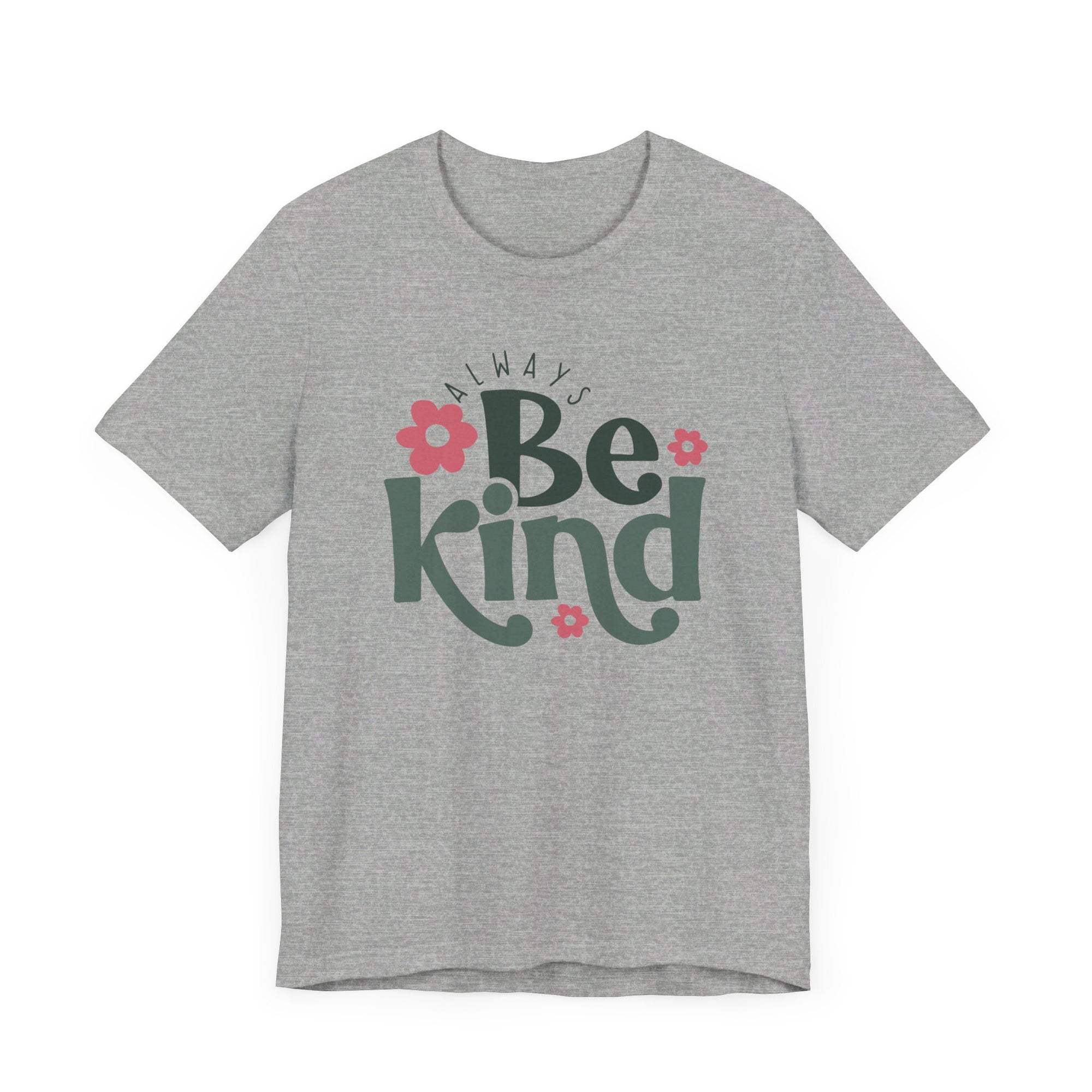 Always Be kind Shirt