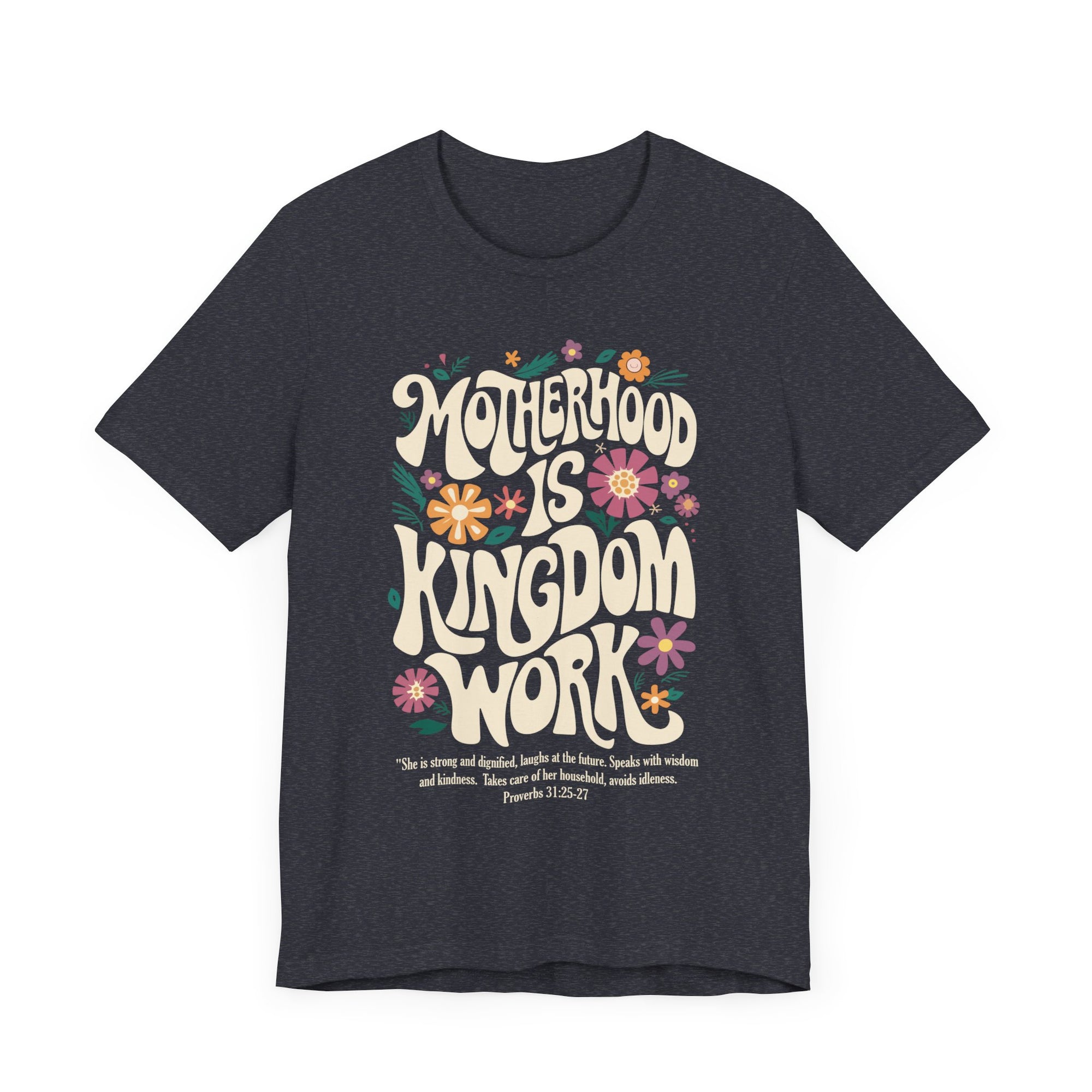 Motherhood is Kingdom Work Shirt