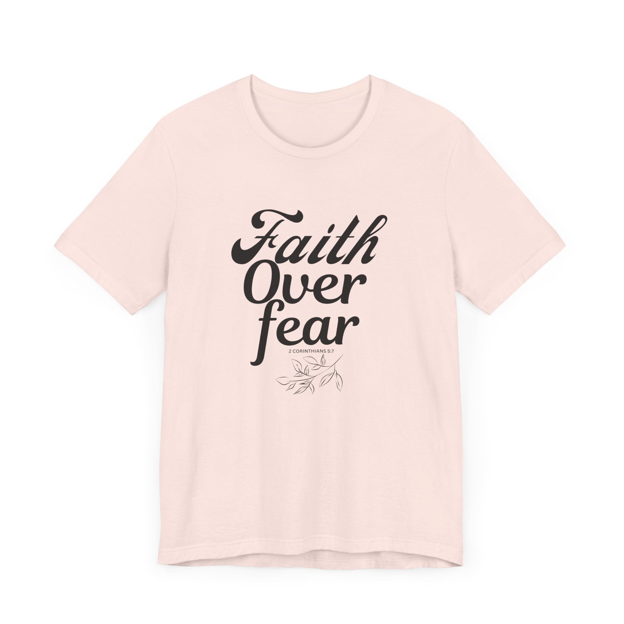 Faith Over Fear Shirt