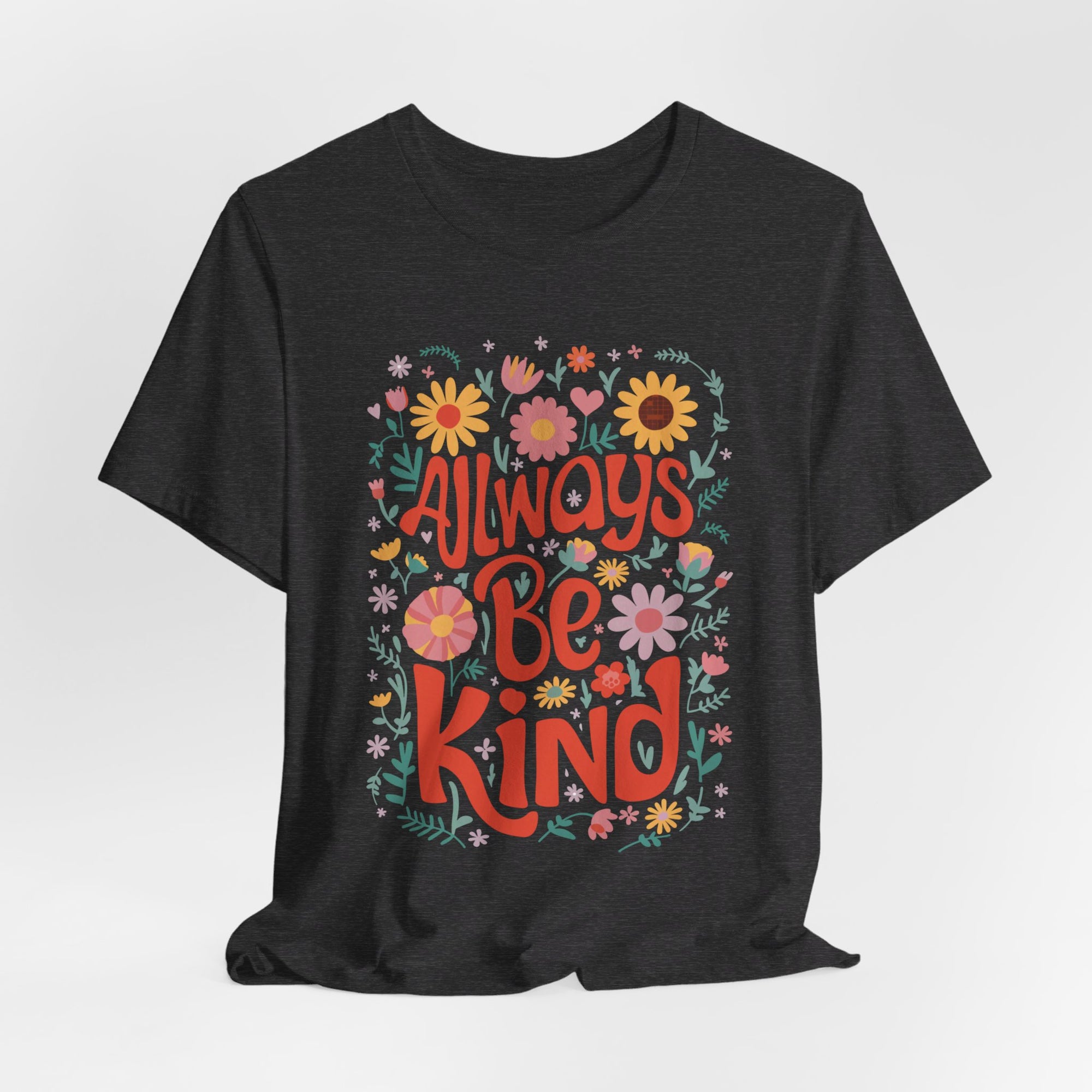 Always Be Kind Shirt