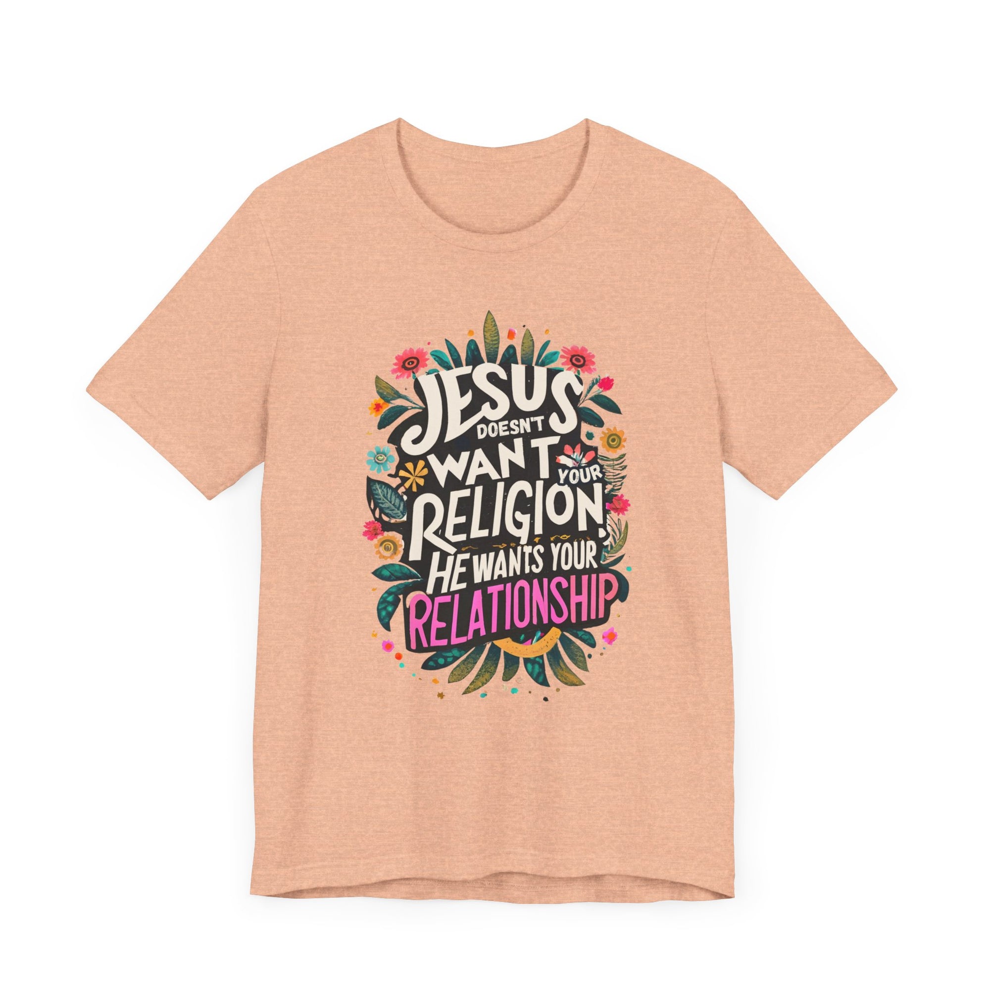 Jesus Doesn't Wants Your Relationship Shirt