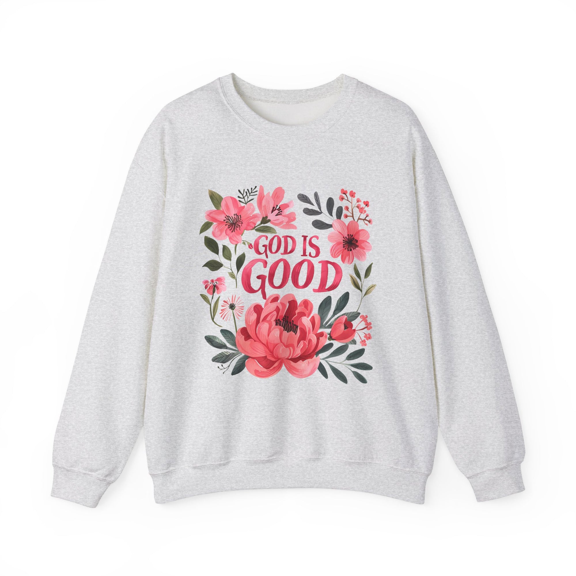 God is Good Sweatshirt