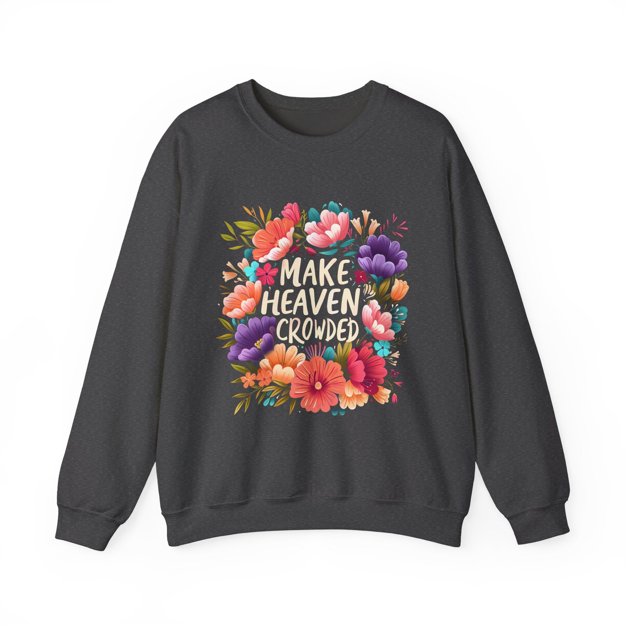 Make Heaven Crowd Premium Comfy Sweatshirt