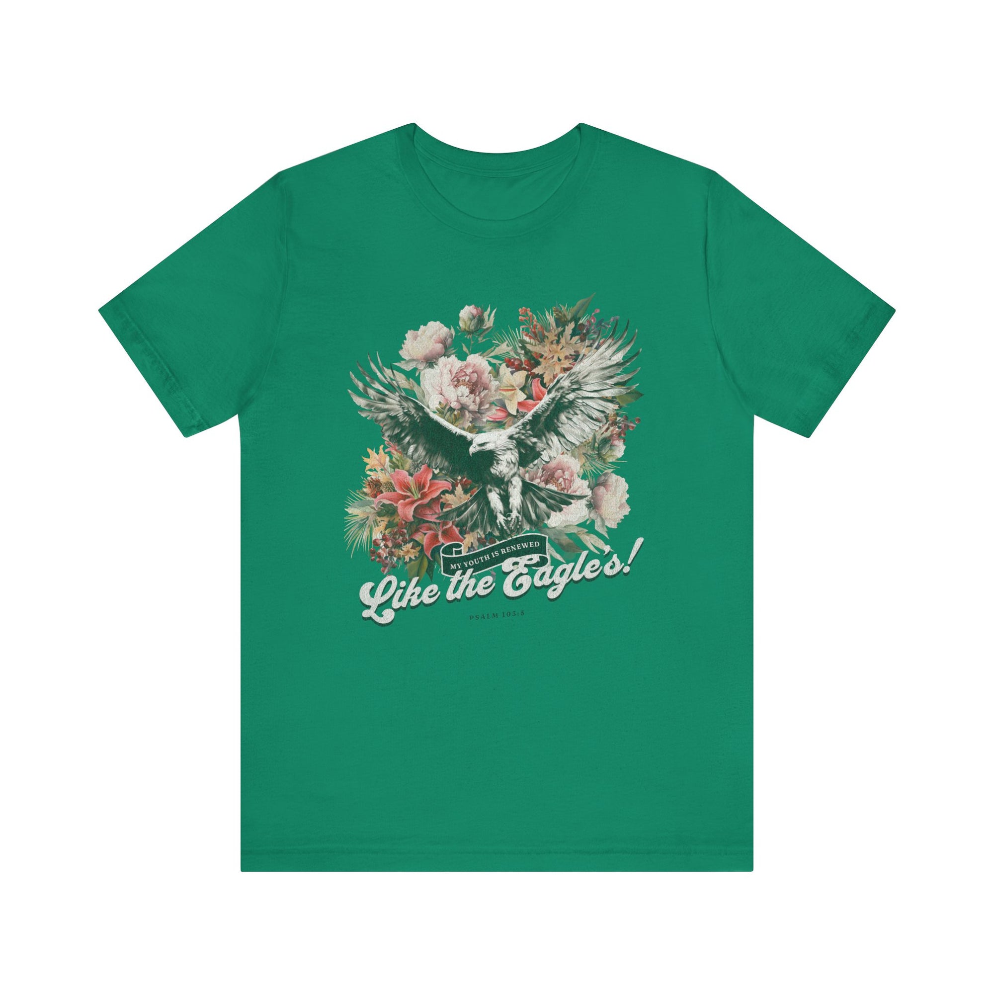 My Youth Is Renewed Like The Eagle Shirt