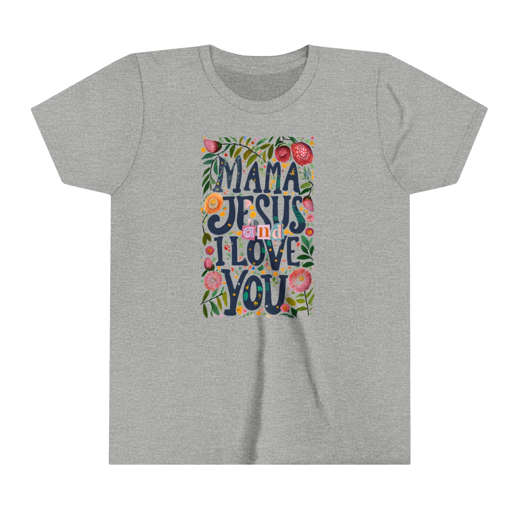 Mama Jesus And I love You Kids Shirt