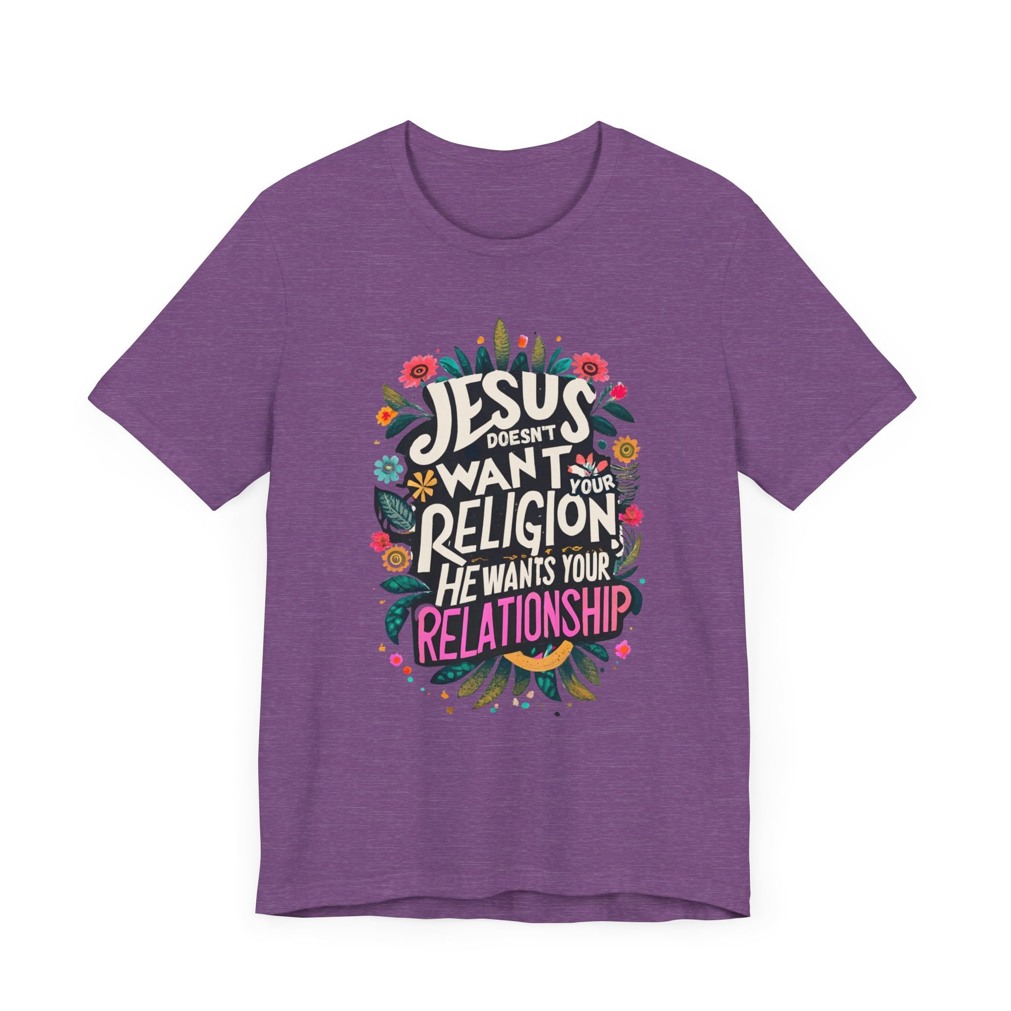 Jesus Doesn't Wants Your Relationship Shirt