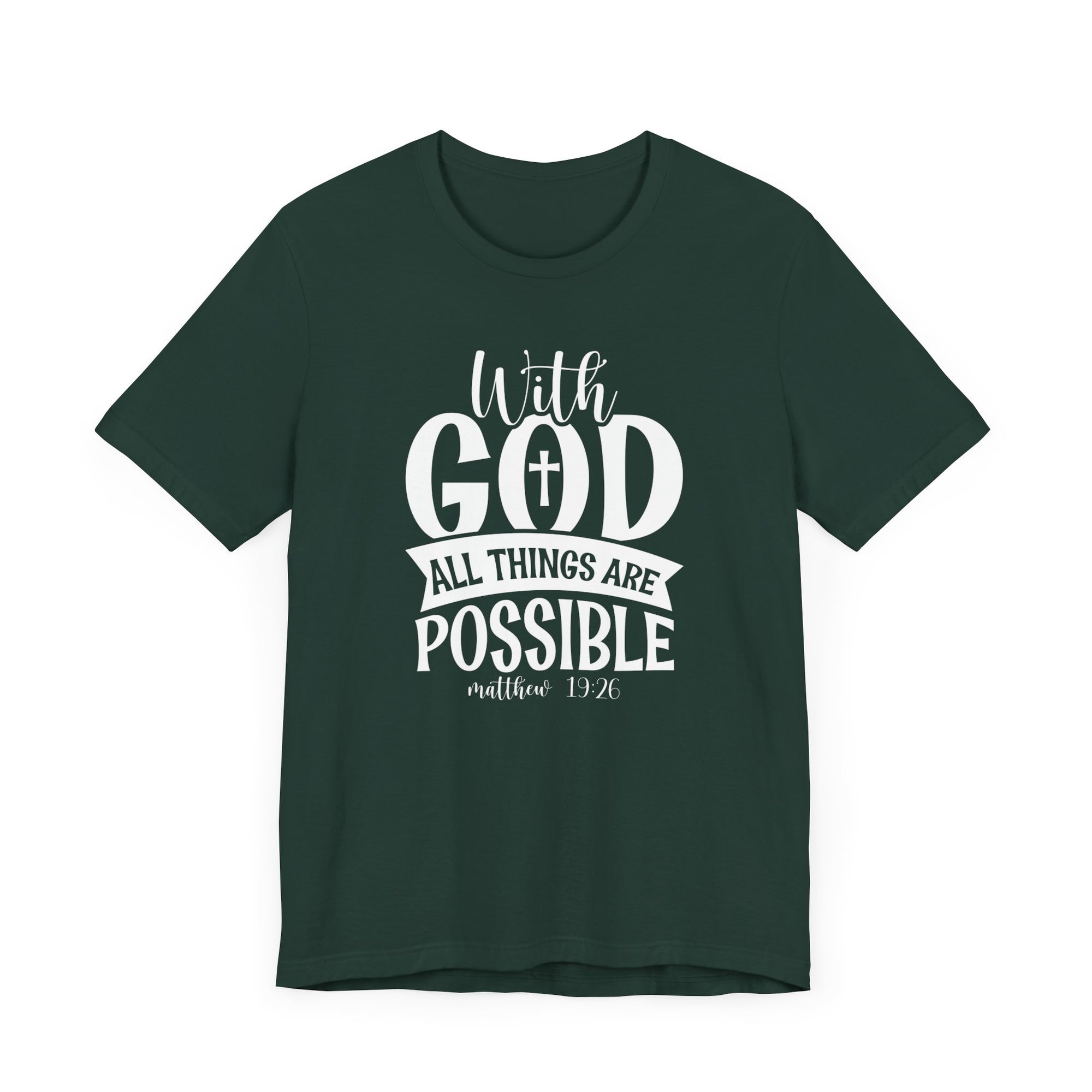 With God All Things Are Possible Matthew 19:26 Bible Verse Shirt