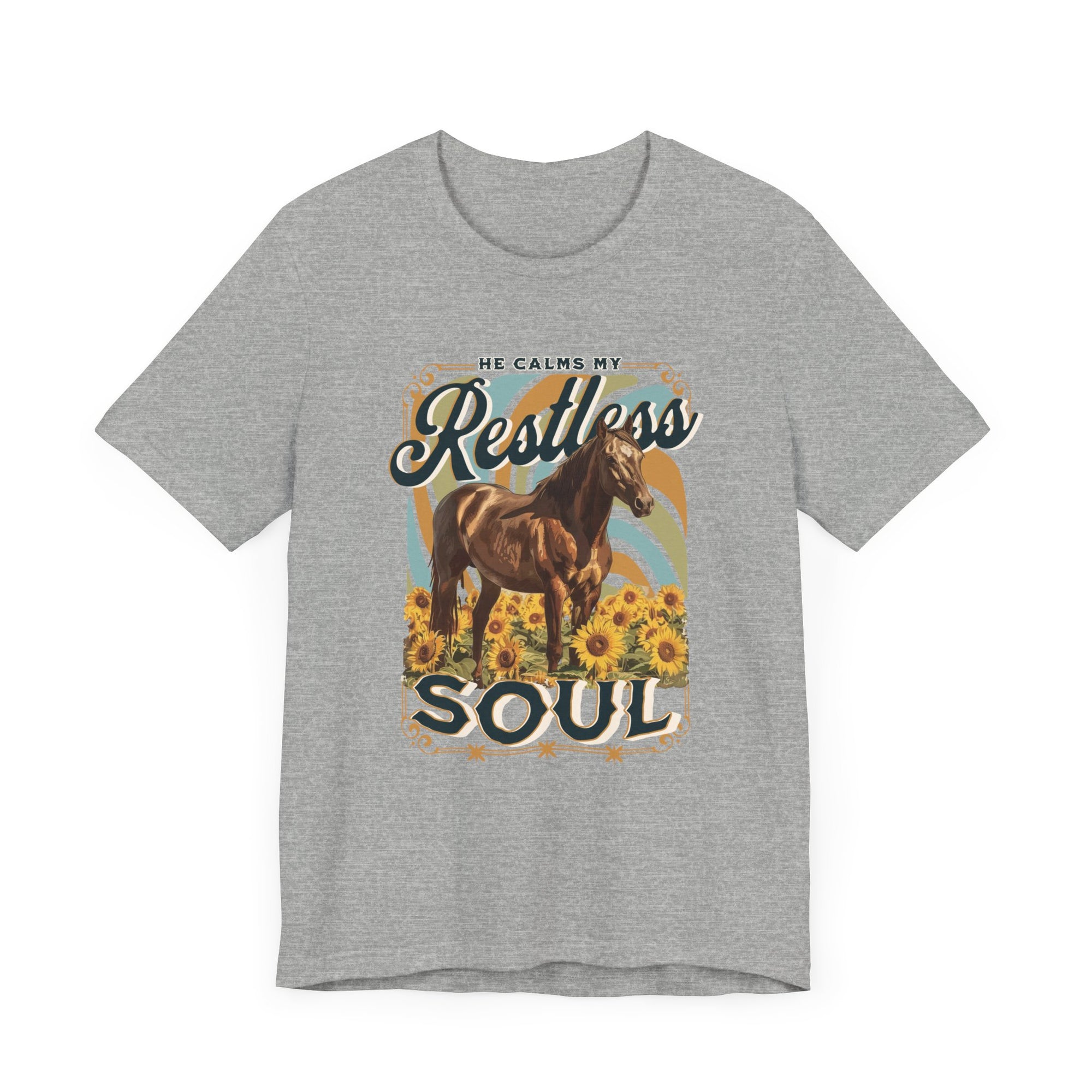 He Calms My Restless Soul T-shirt