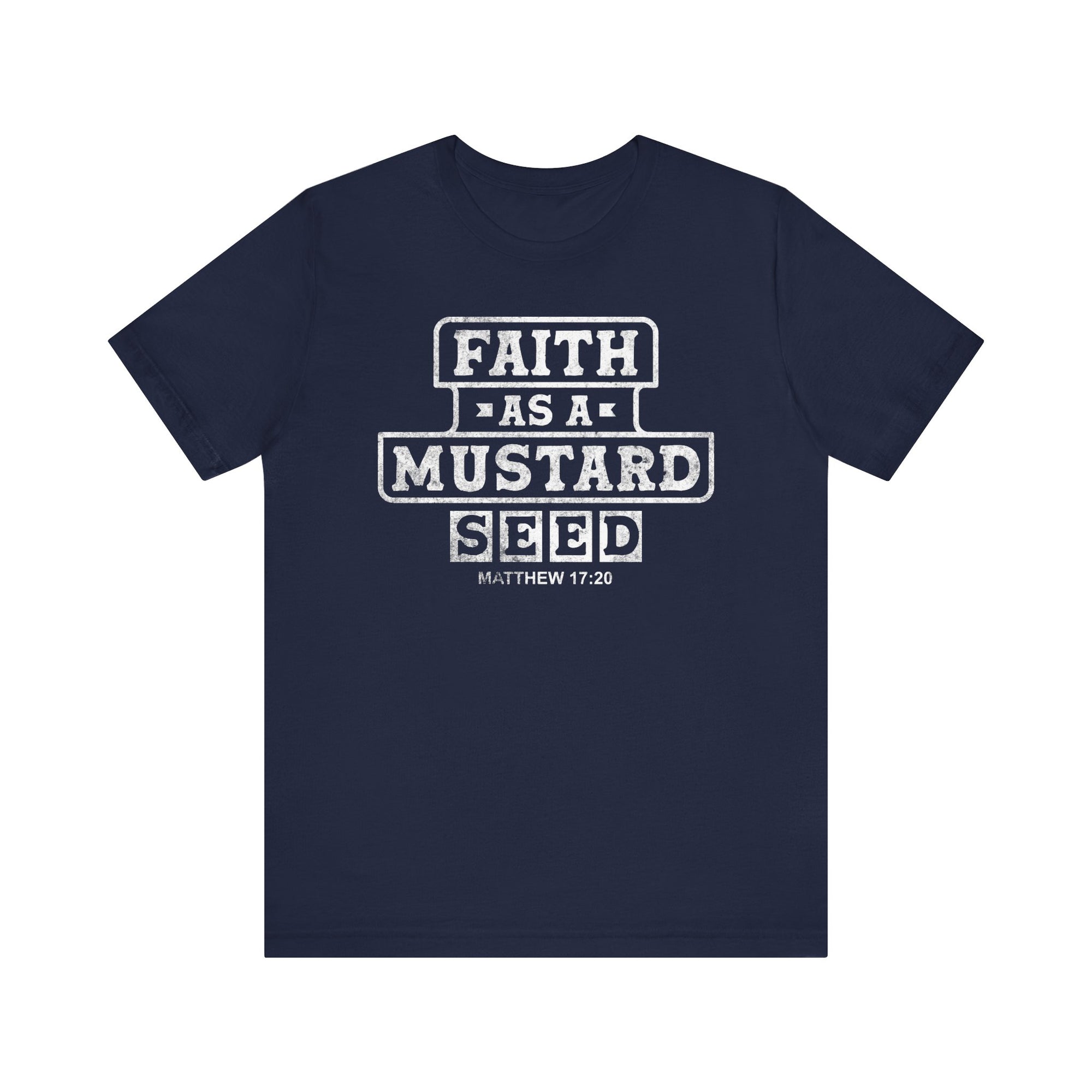 Faith As A Mustard Seed Shirt