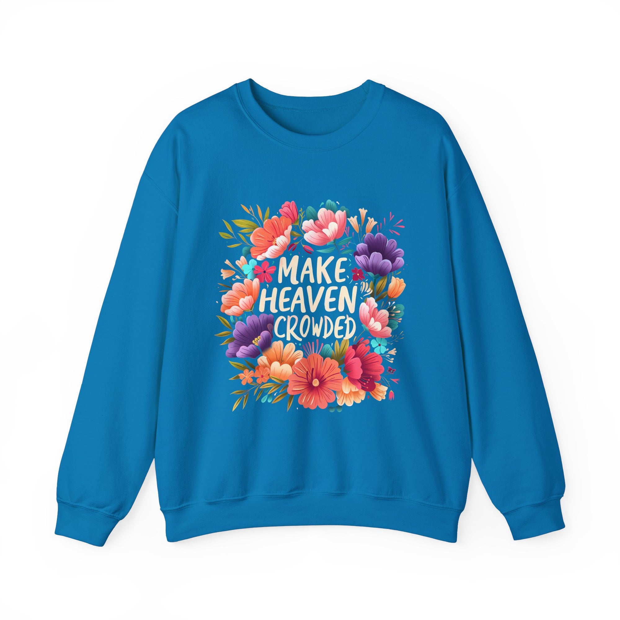 Make Heaven Crowd Premium Comfy Sweatshirt