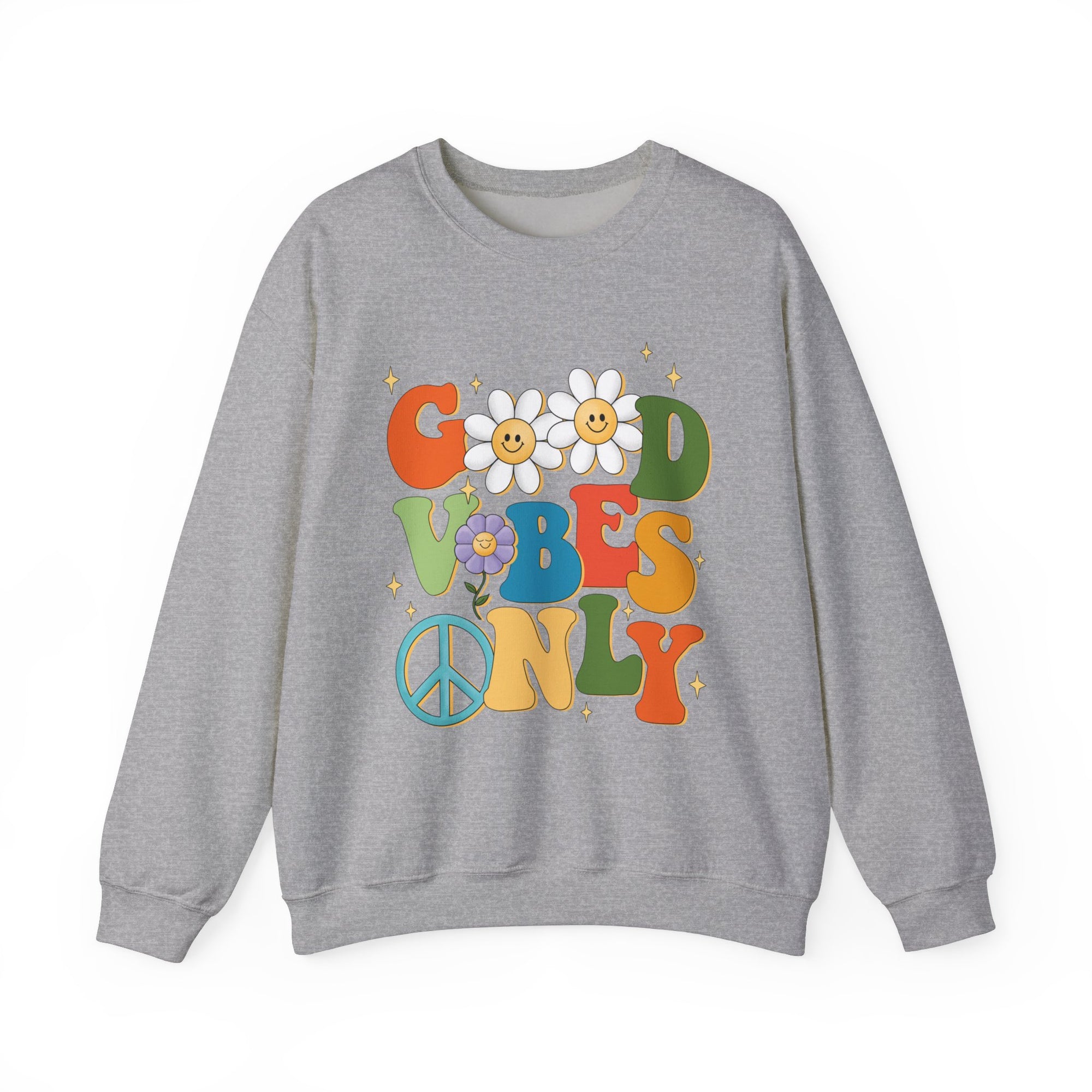 Good Vibes Only Sweatshirt