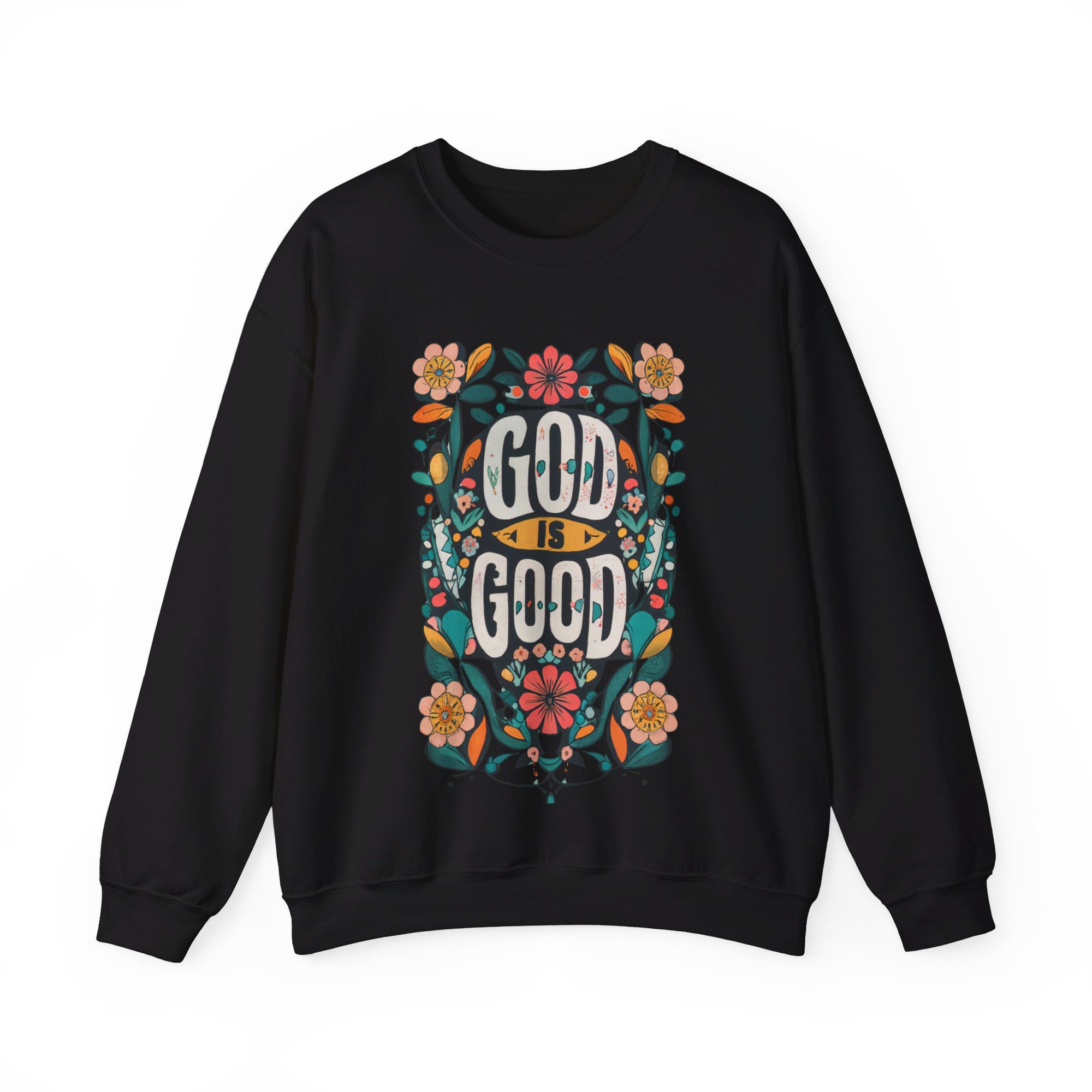 God is Good Sweatshirt