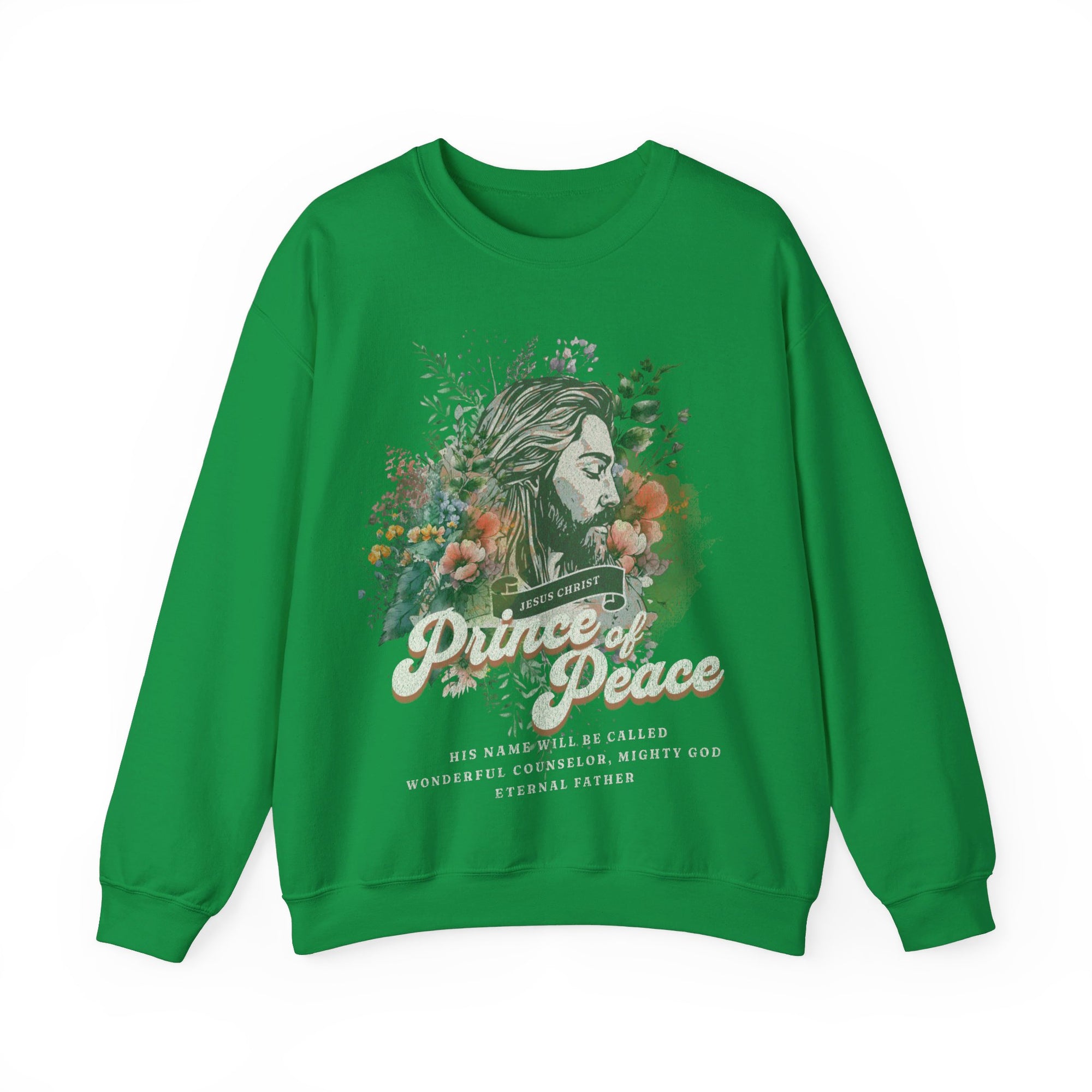 Jesus Christ Prince Of Peace Sweatshirt