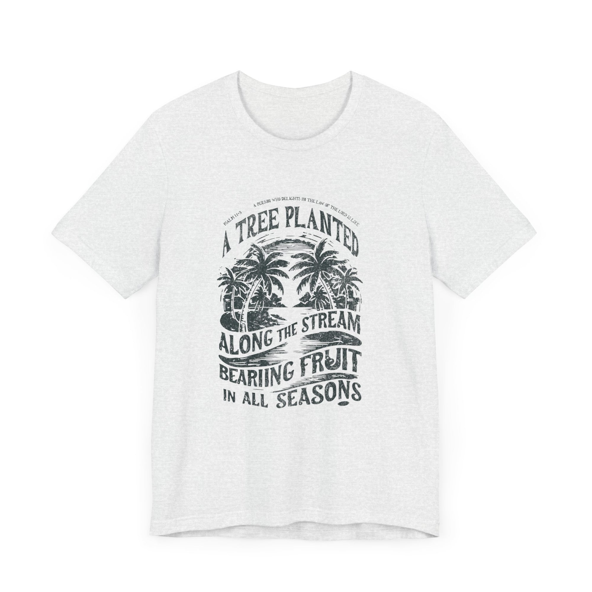 Psalms 11-13 A Tree Planted Men Shirt