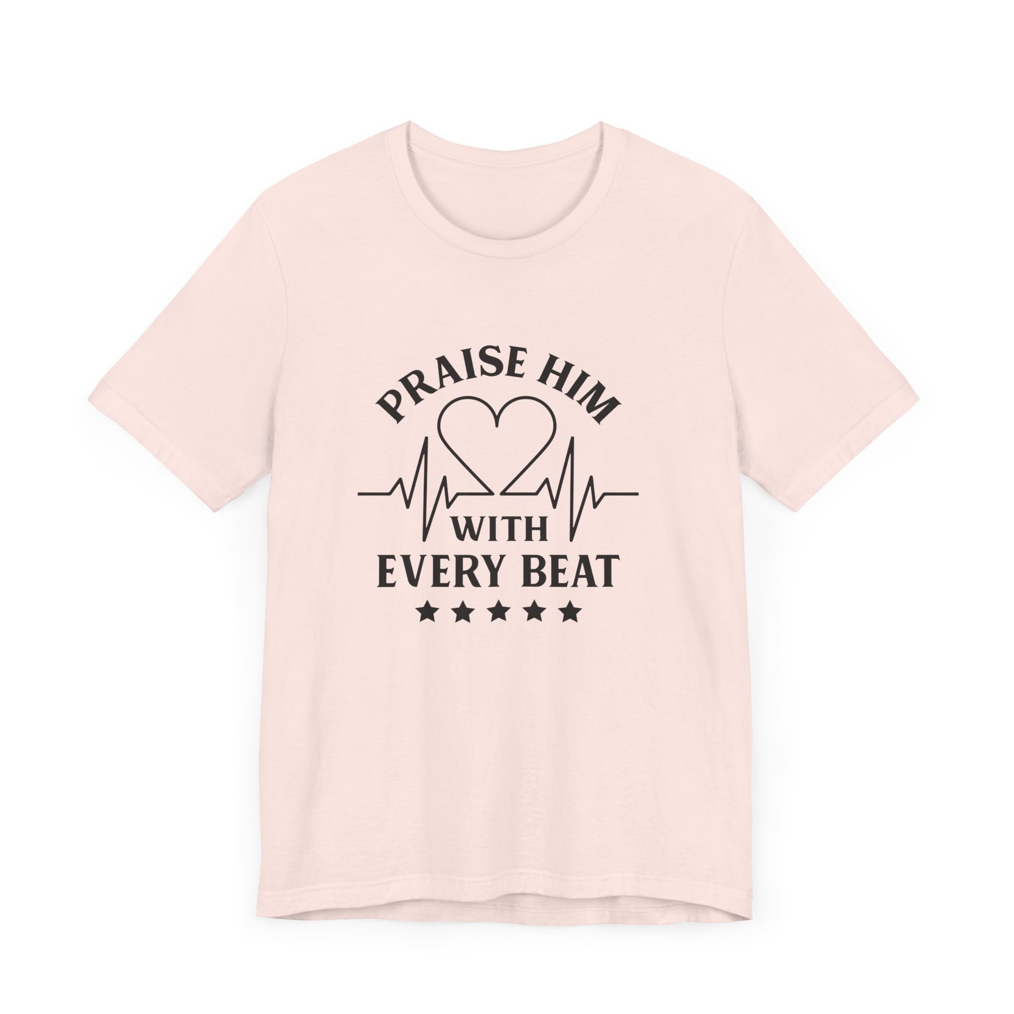 Praise Him With Every Beat Short Sleeve Shirt