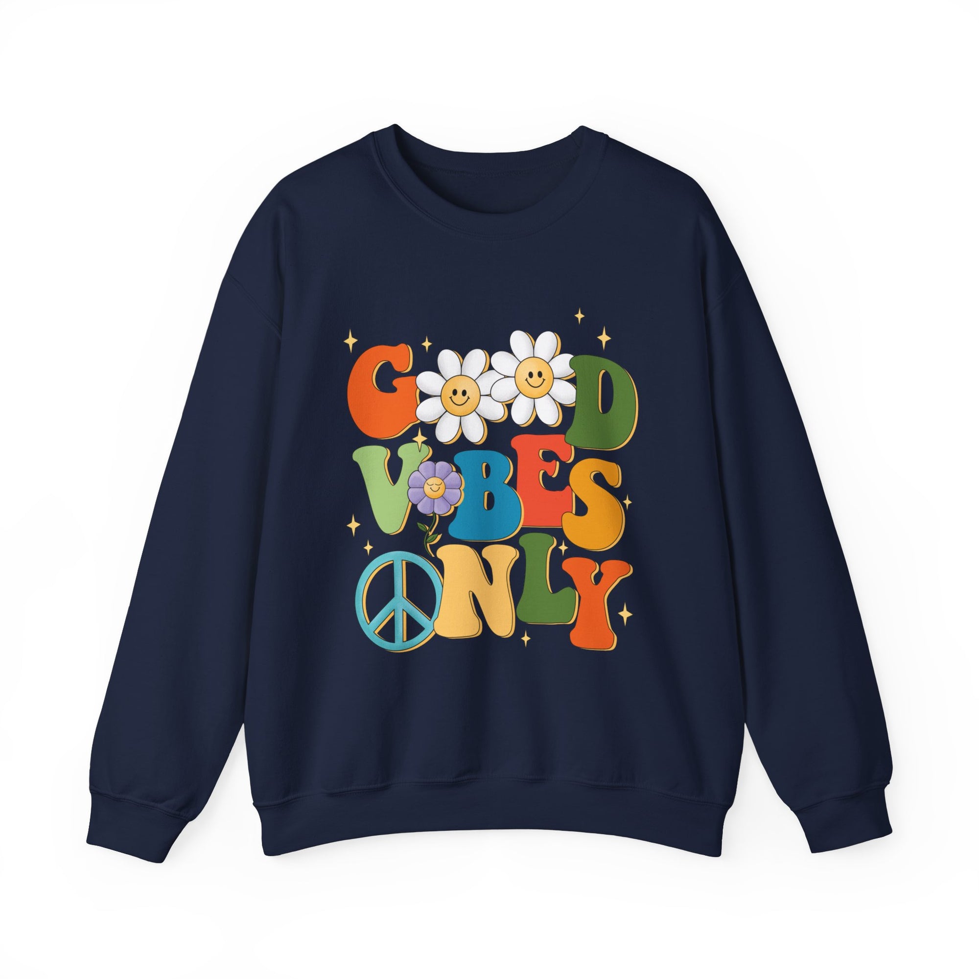 Good Vibes Only Sweatshirt