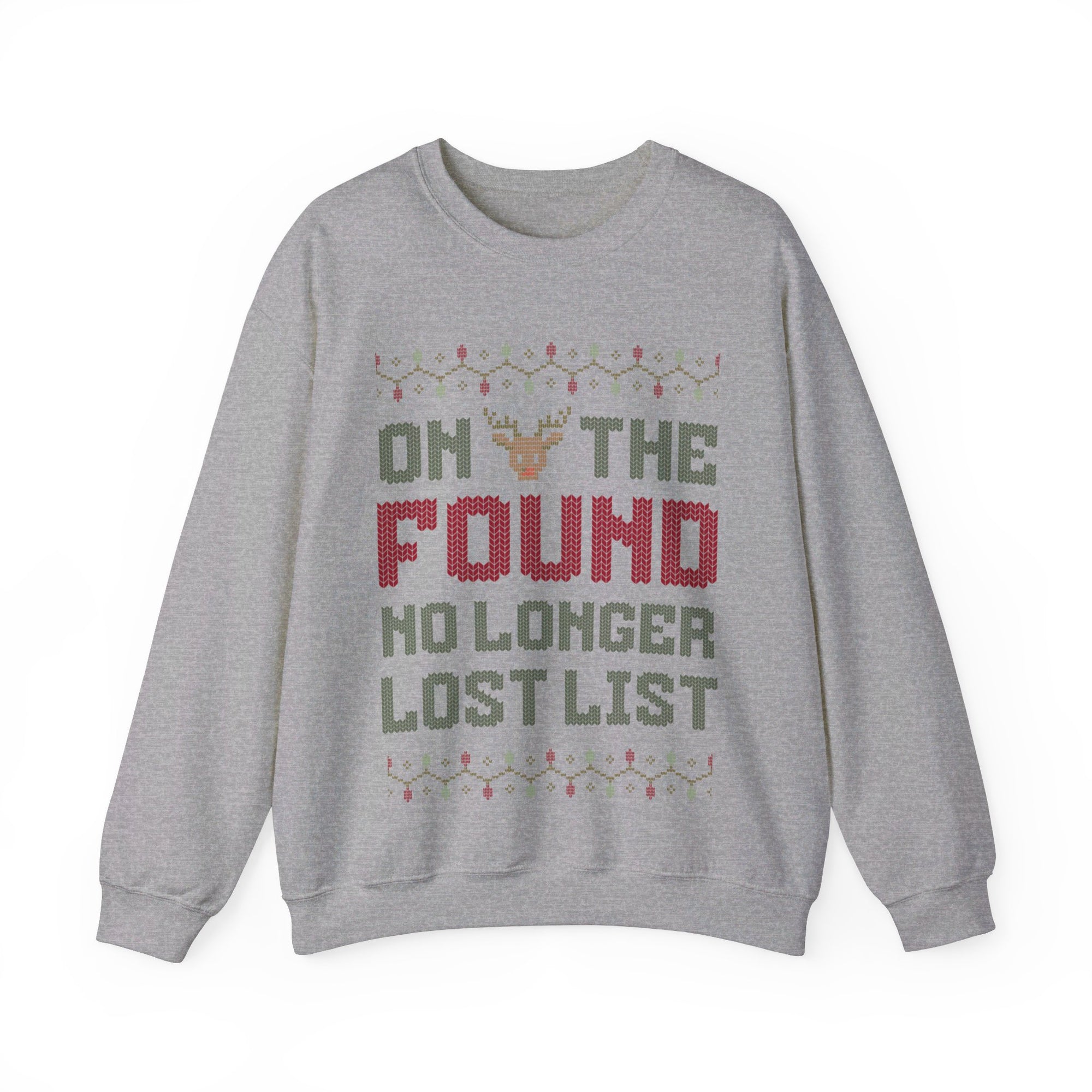 On the Found No longer Lost List Sweatshirt