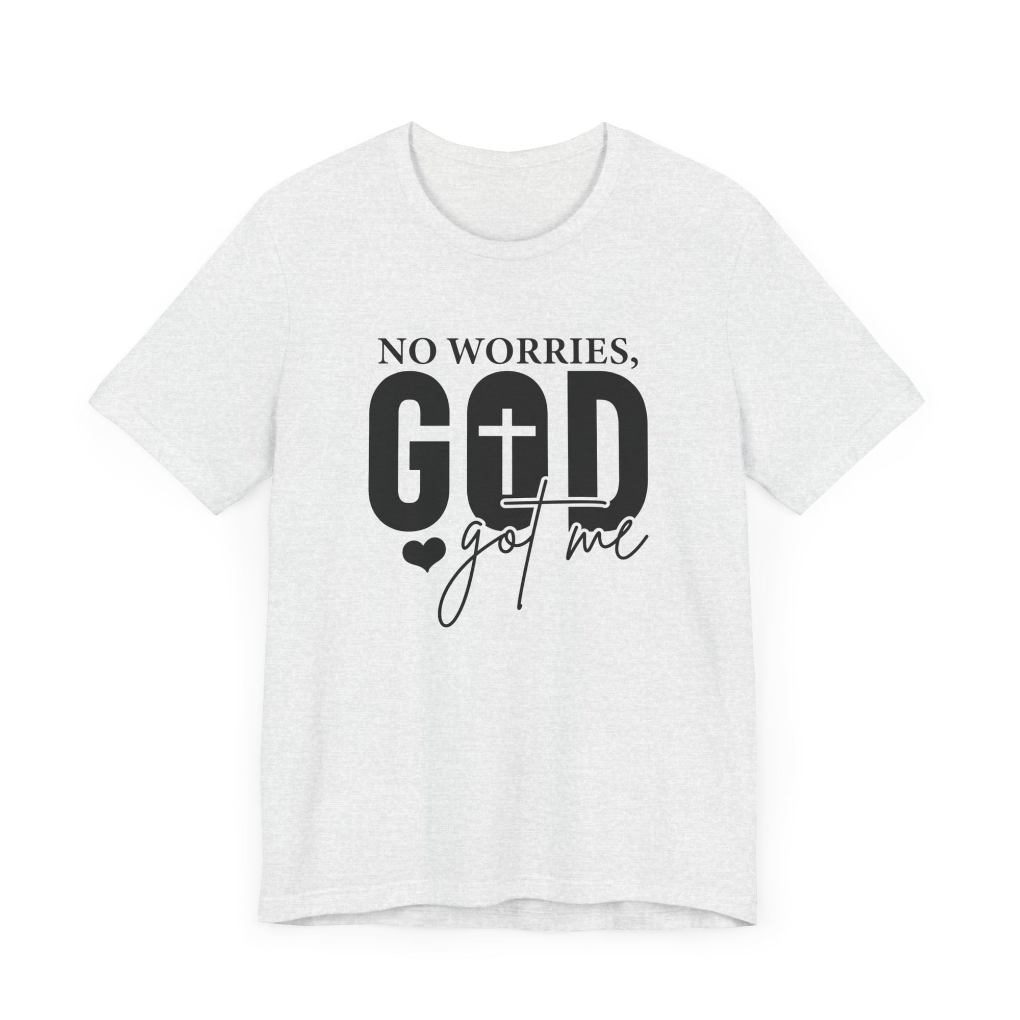 No Worries God Got Me Women T-shirt