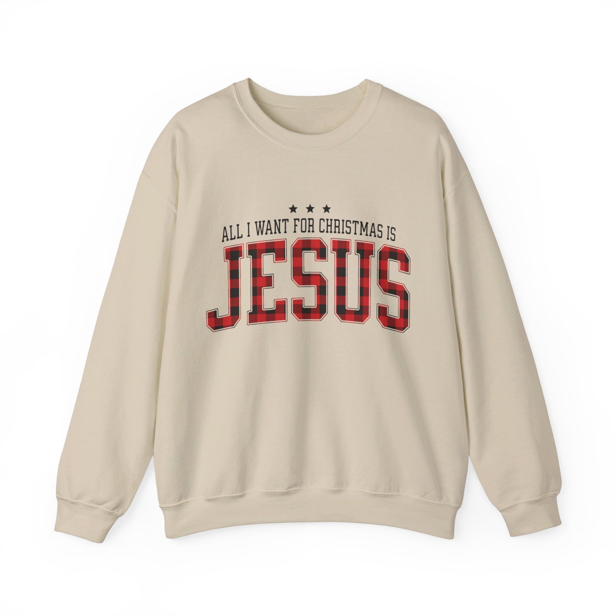 All I Want For Christmas Is Jesus Sweatshirt