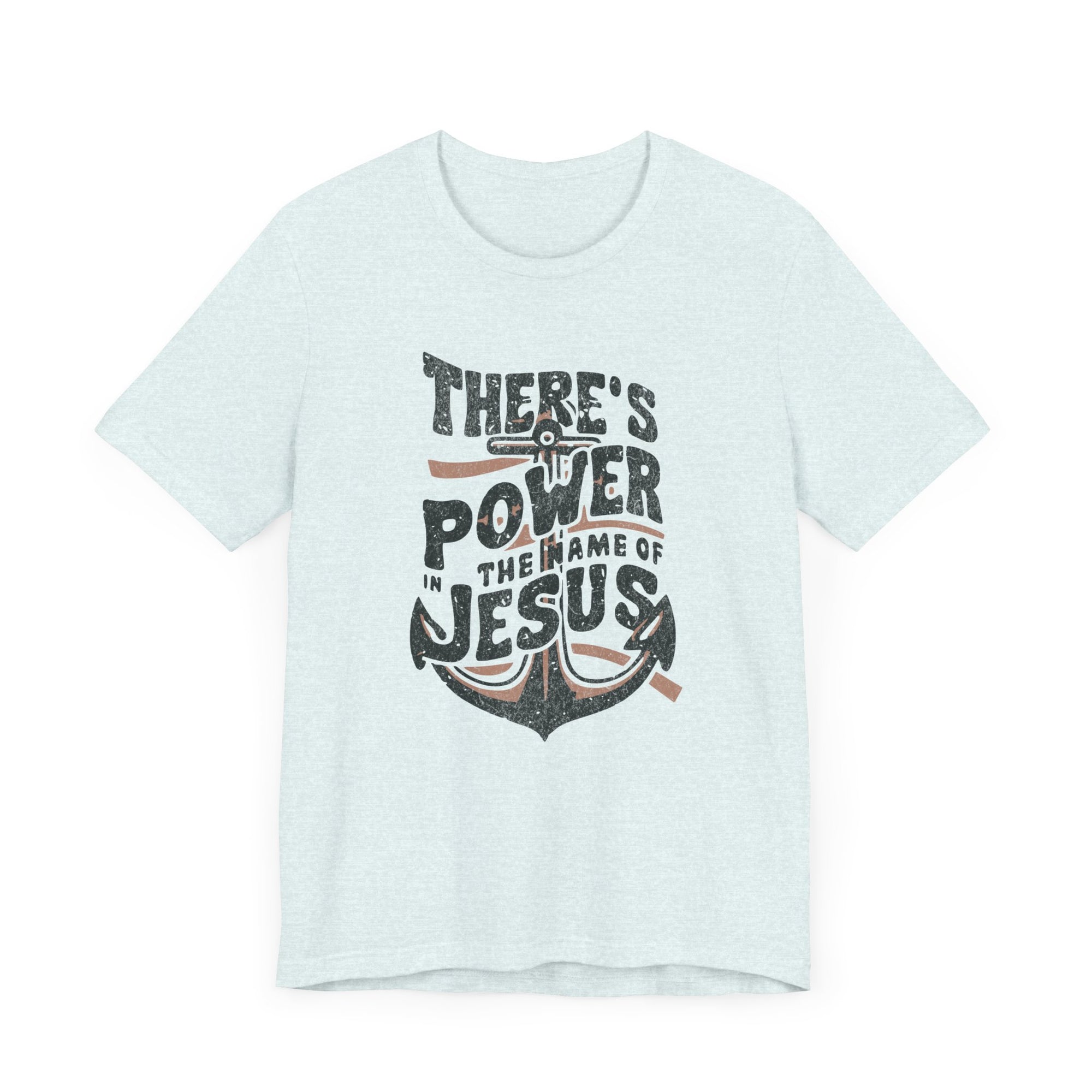 There's Power In The Name Of Jesus Men Shirt