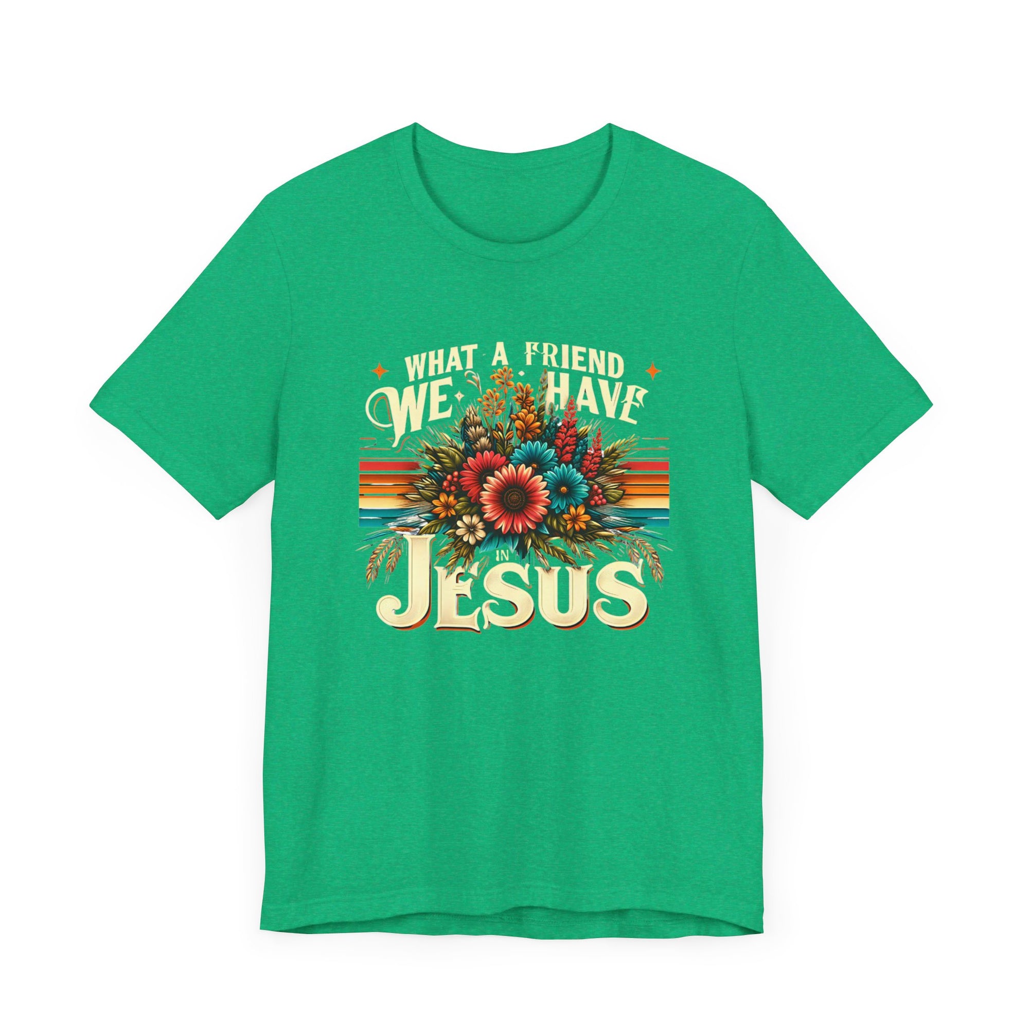 What a Friend We Have Jesus Flowers Shirt