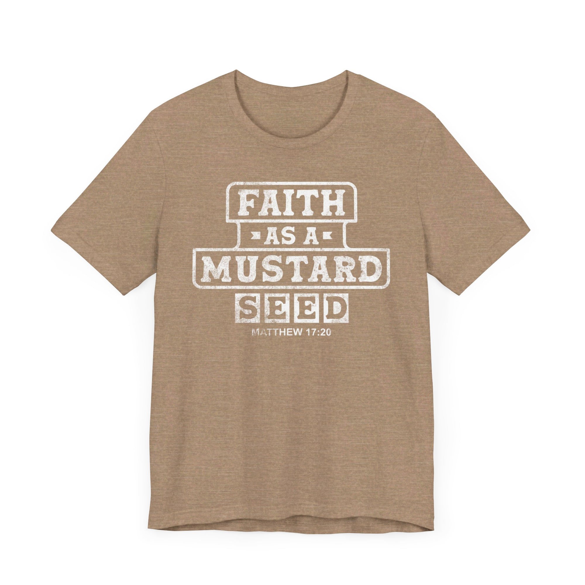 Faith As A Mustard Seed Shirt