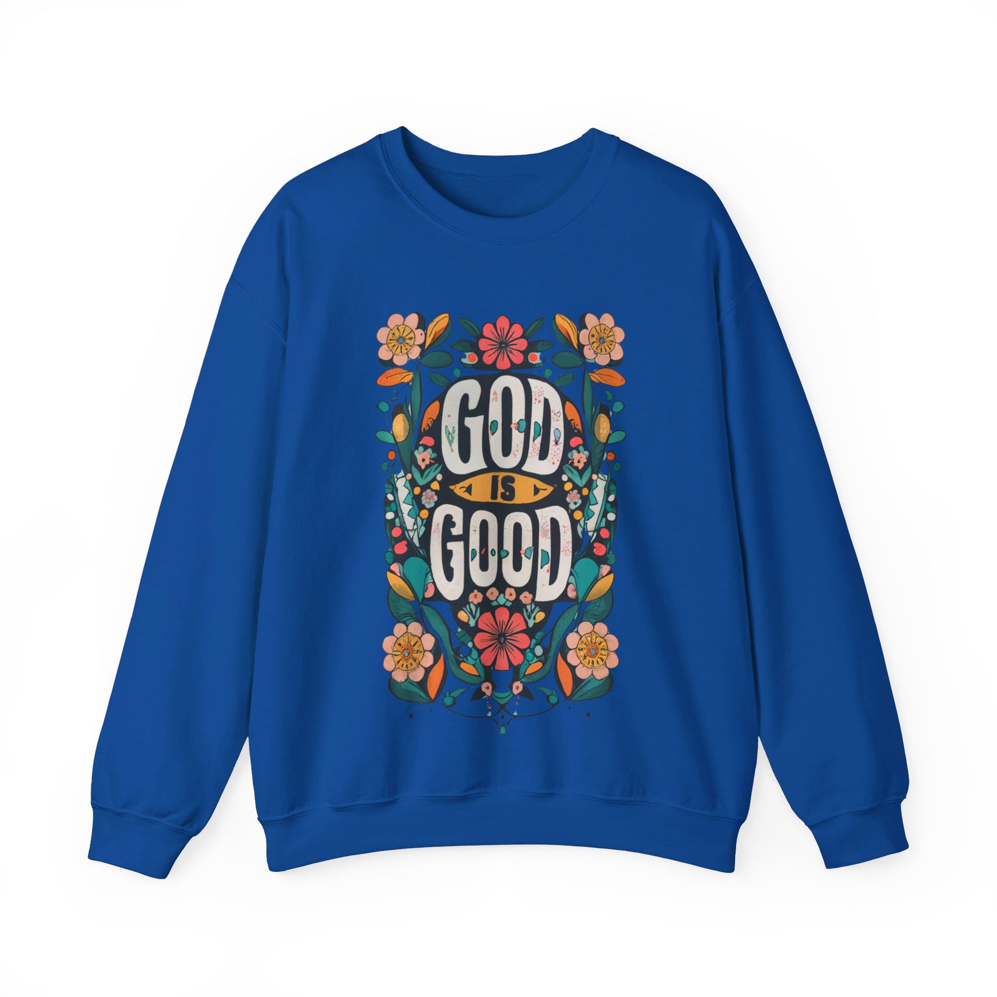 God is Good Sweatshirt