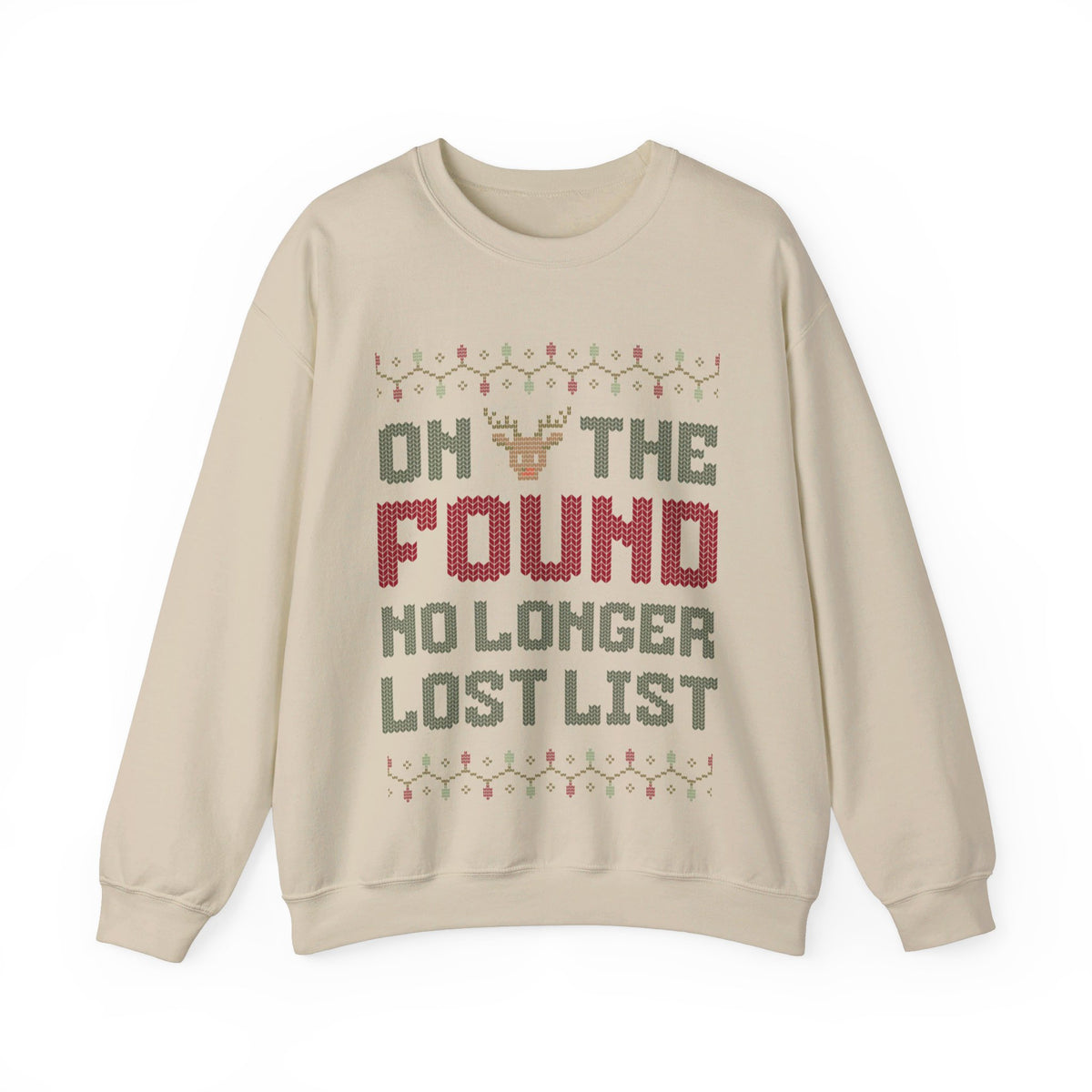 On the Found No longer Lost List Sweatshirt