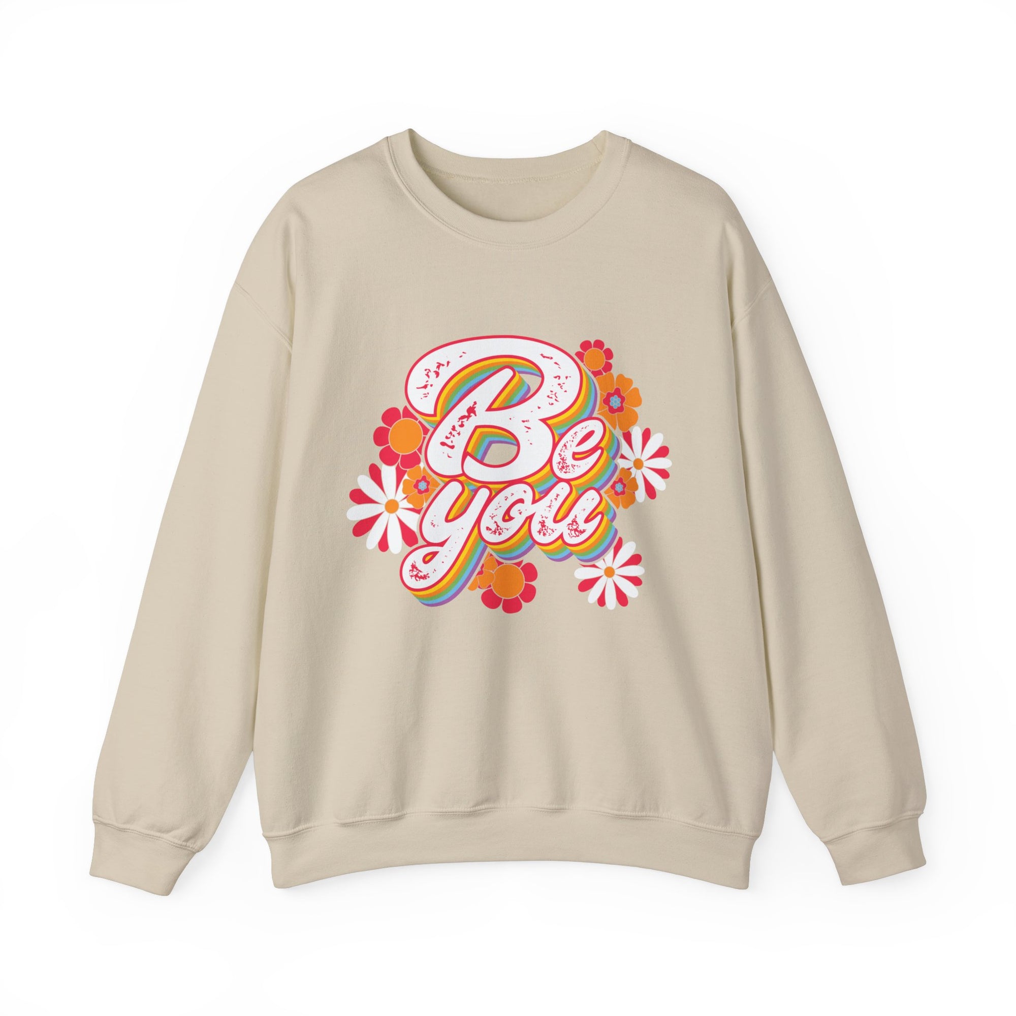 Motivational Be You Flower Sweatshirt