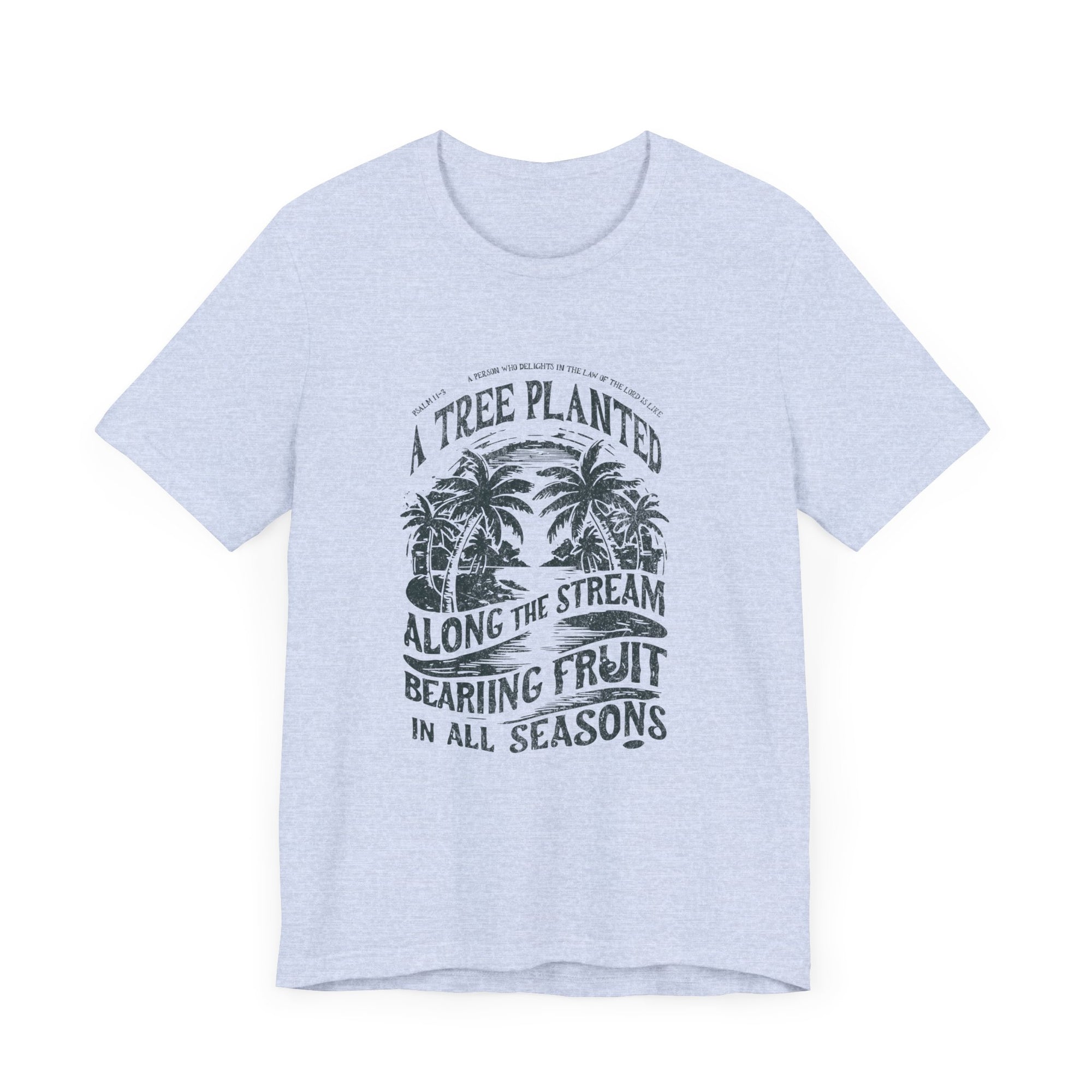 Psalms 11-13 A Tree Planted Men Shirt