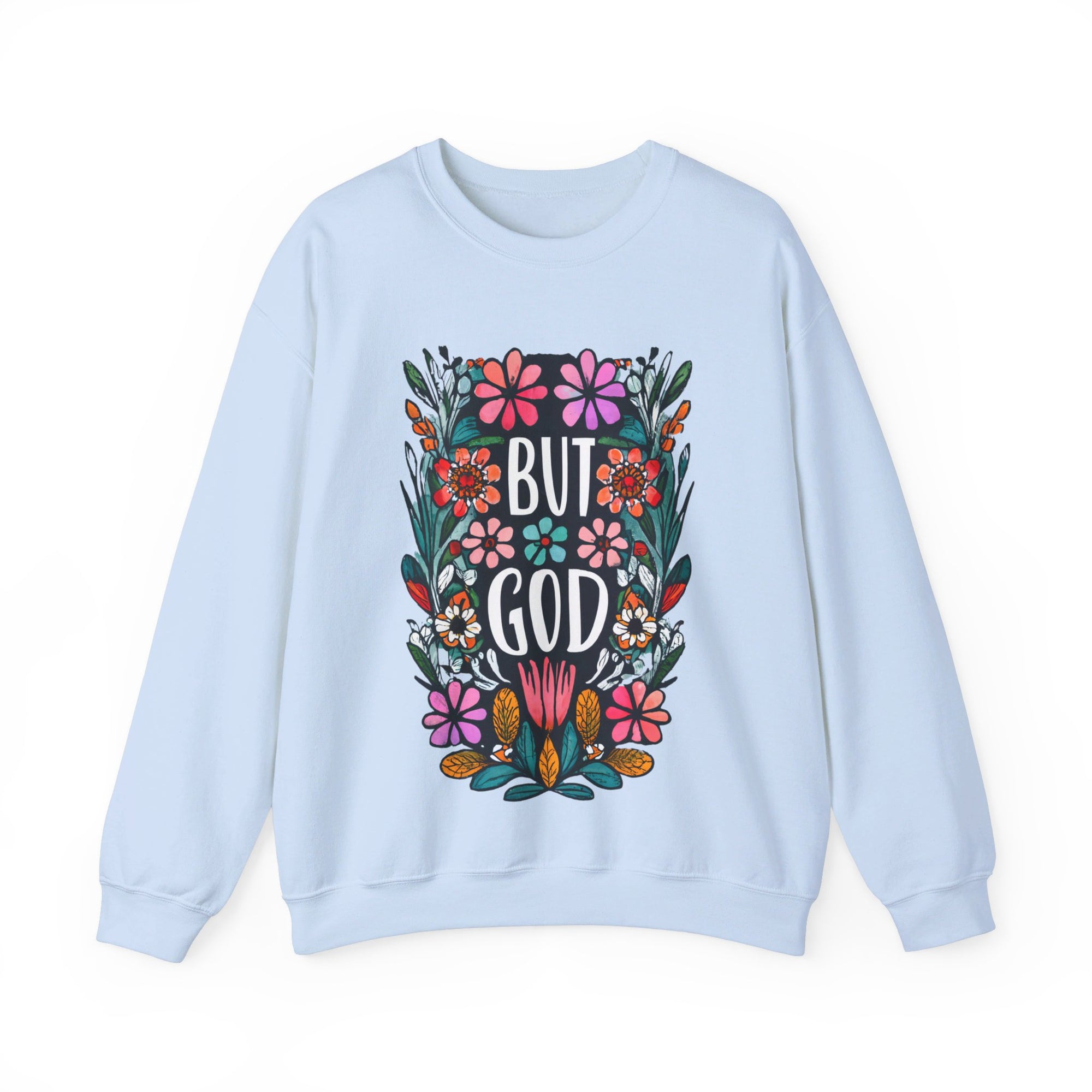 But God Sweatshirt